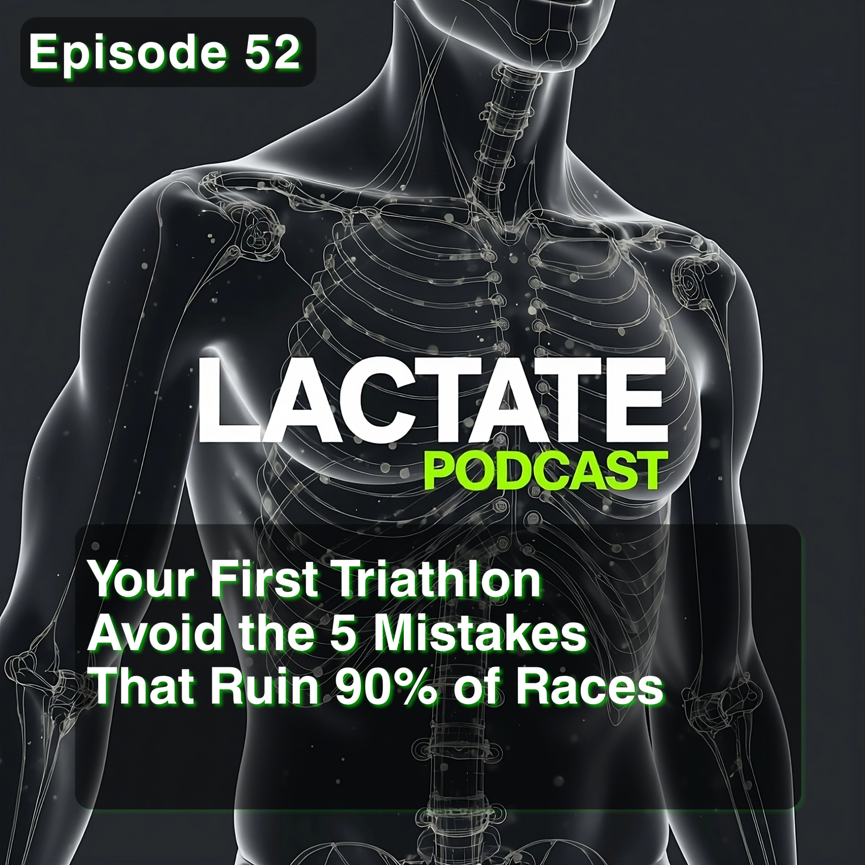 Episode 52 Your First Triathlon Avoid the 5 Mistakes That Ruin 90% of Races 🏊‍♂️ episode artwork