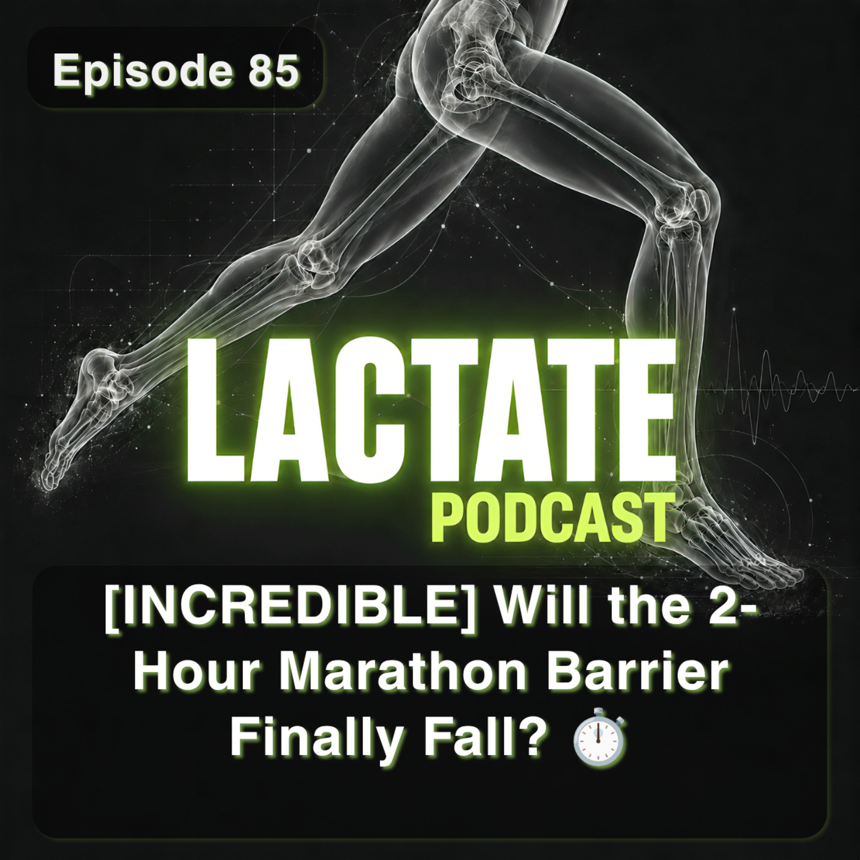 Episode 85 [INCREDIBLE] Will the 2-Hour Marathon Barrier Finally Fall? ⏱️ episode artwork