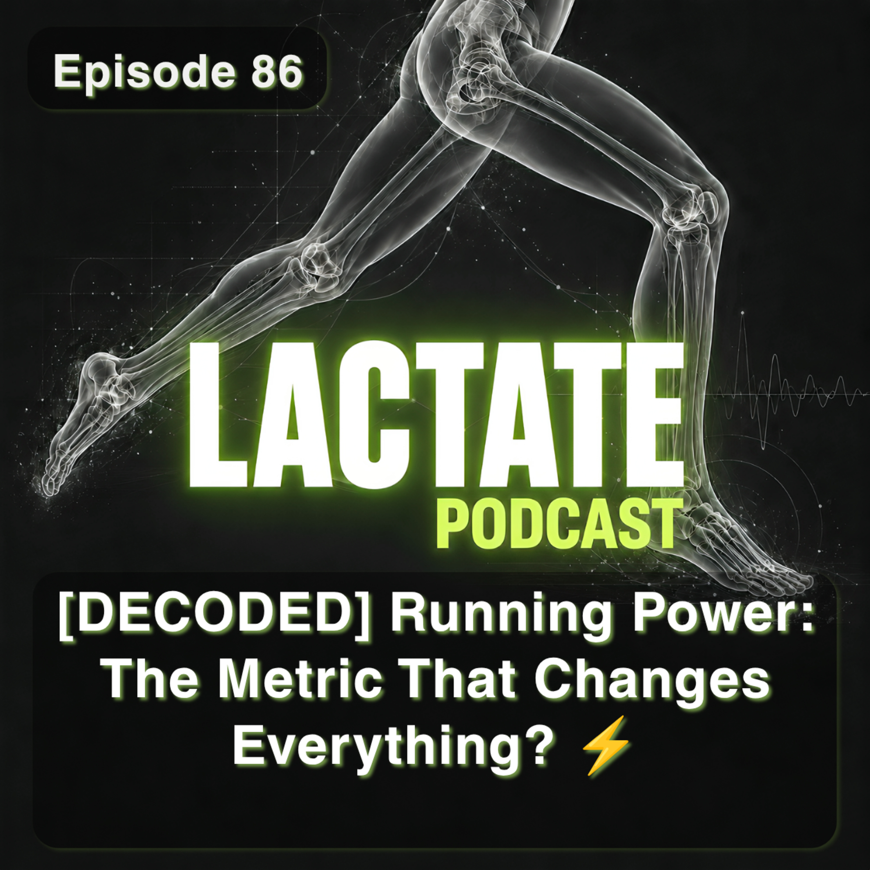 Episode 86 [DECODED] Running Power: The Metric That Changes Everything? ⚡ episode artwork