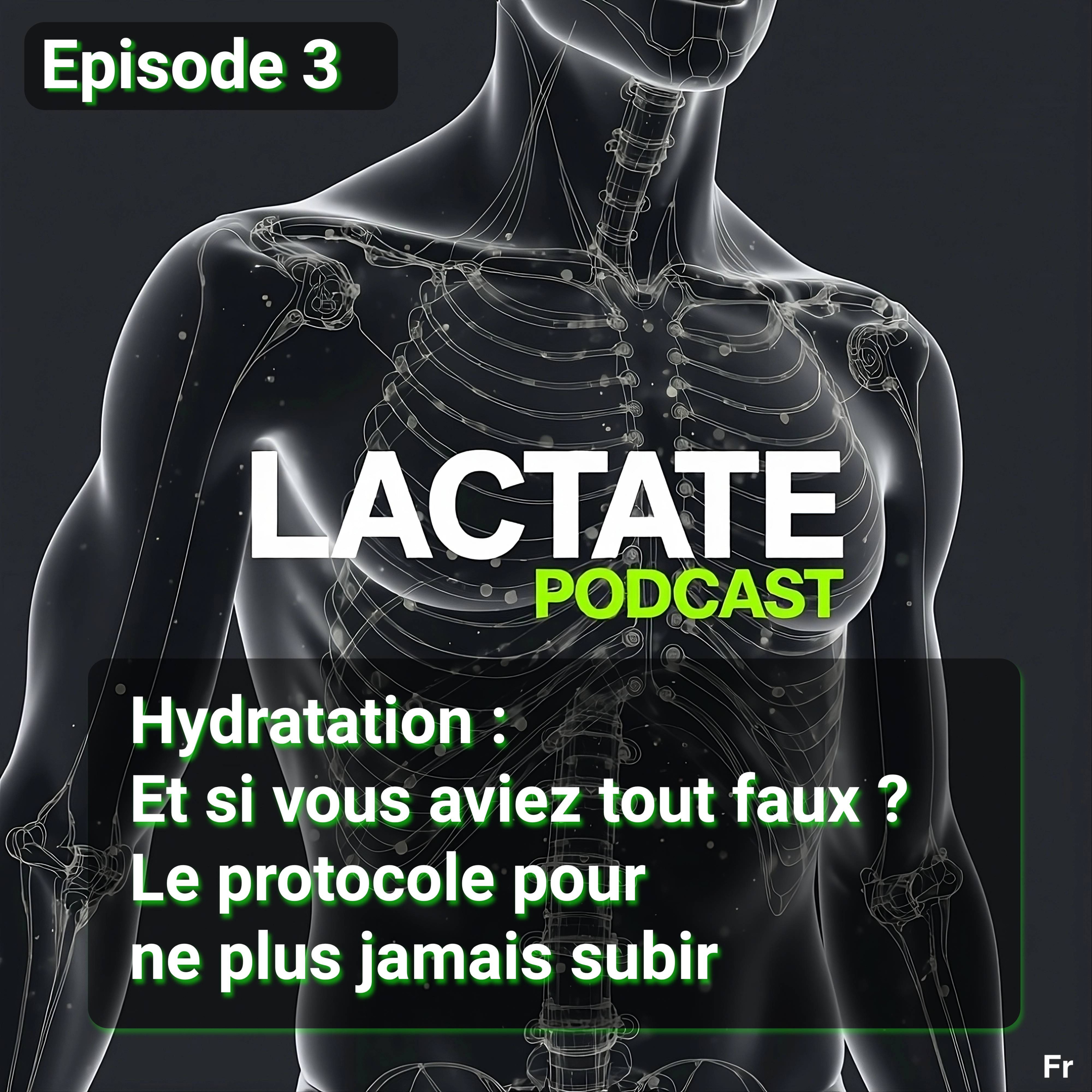 Épisode 3 : Hydratation : Et si tu avais tout faux ? Le protocole pour ne plus subir 💧 episode artwork