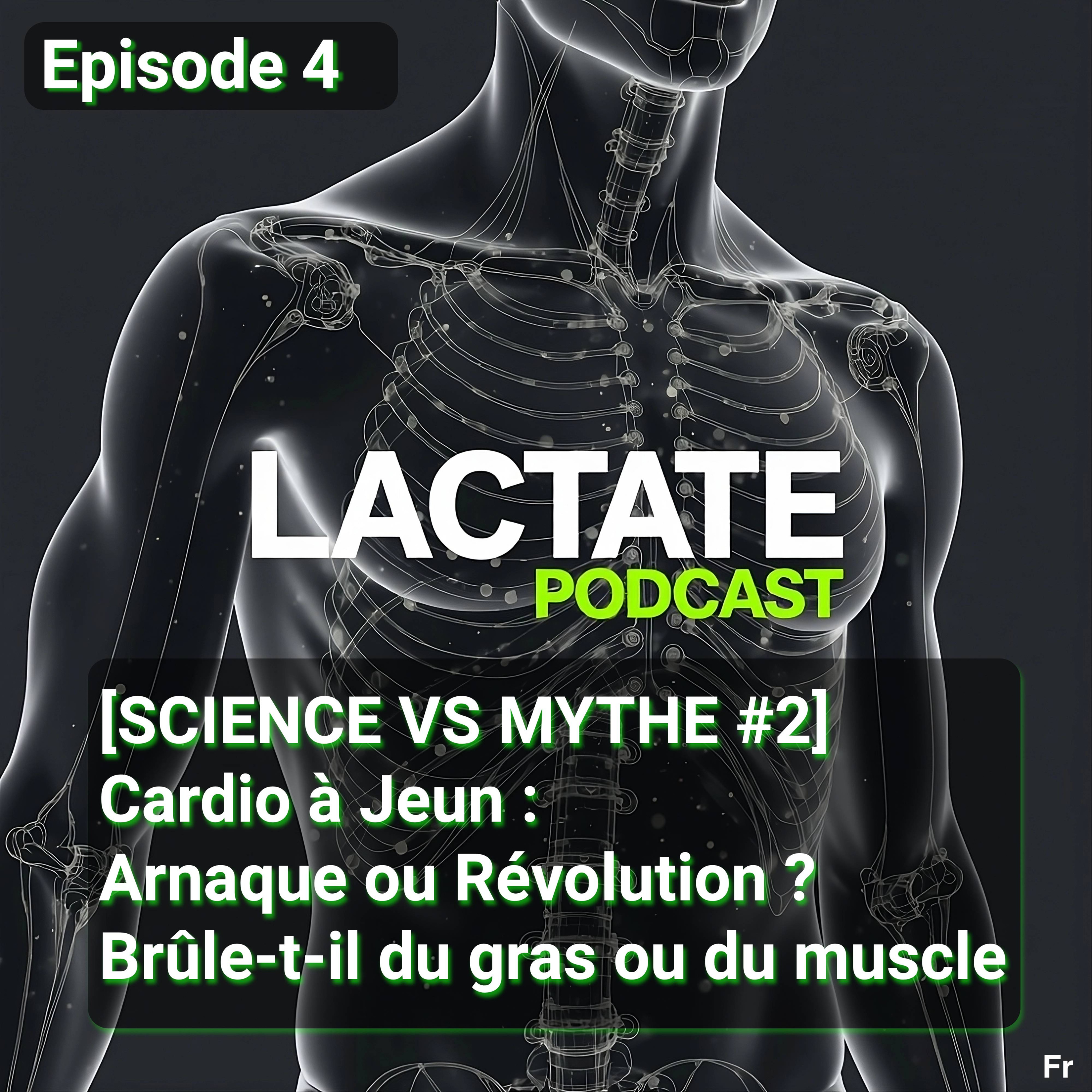 Épisode 4 : [SCIENCE VS MYTHE #2] Cardio à Jeun : Arnaque ou Révolution ? Brûle-t-il du gras ou du muscle ? 🏋️‍♀️ episode artwork