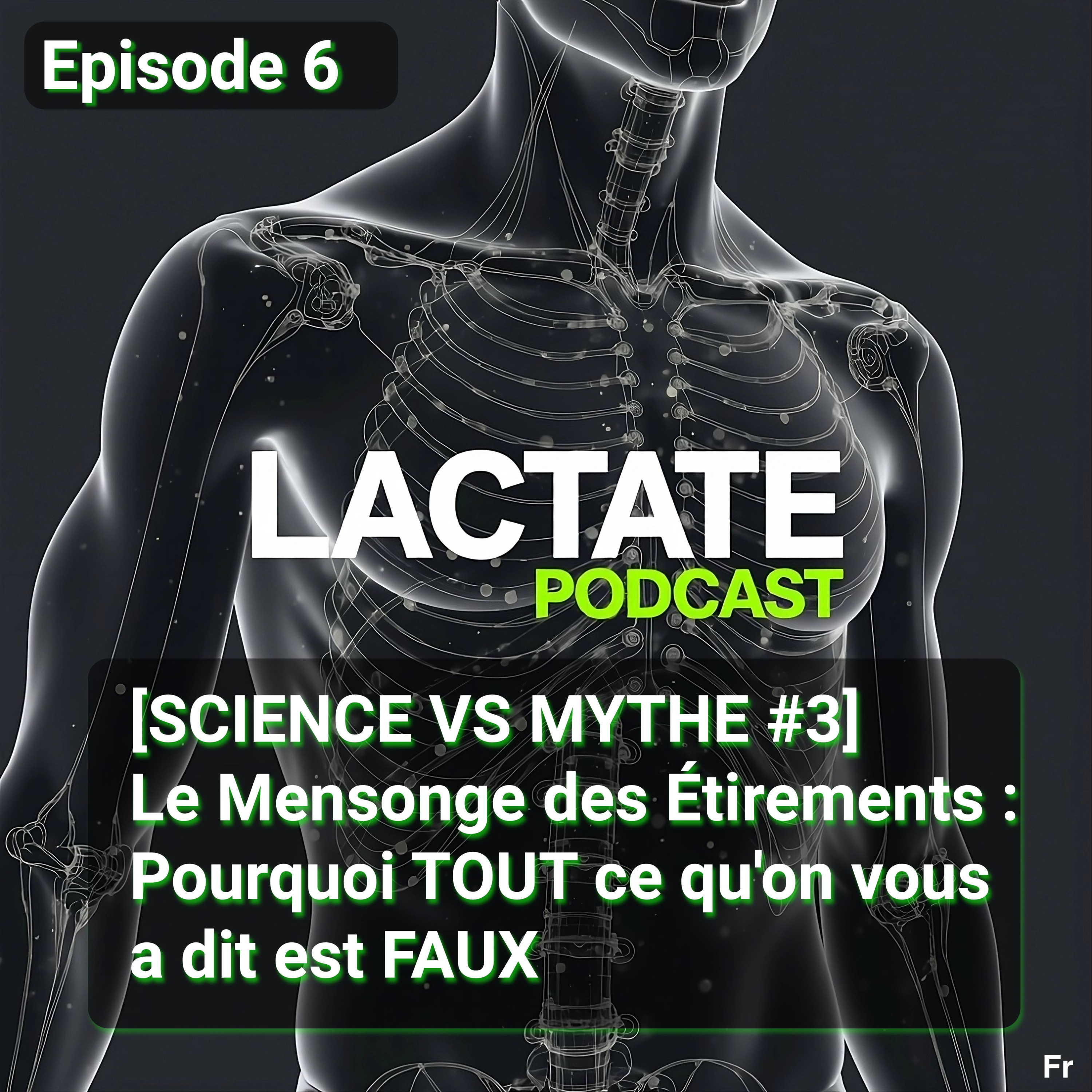 Épisode 6 : [SCIENCE VS MYTHE #3] Le Mensonge des Étirements : Pourquoi tout ce qu'on vous a dit est faux 🤸 episode artwork
