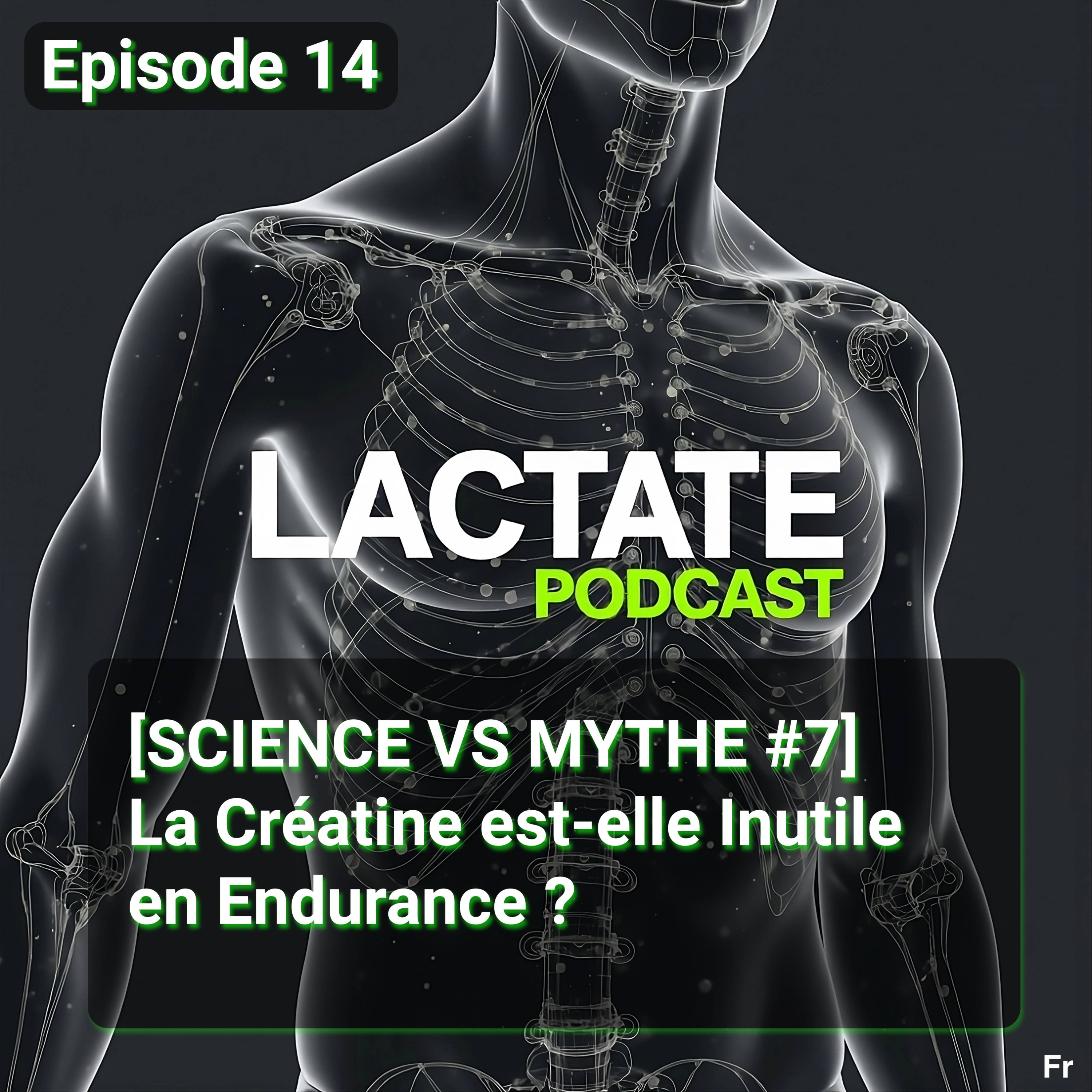 Épisode 14 : [SCIENCE VS MYTHE #7] La Créatine est-elle Inutile en Endurance ? ⚡️ episode artwork