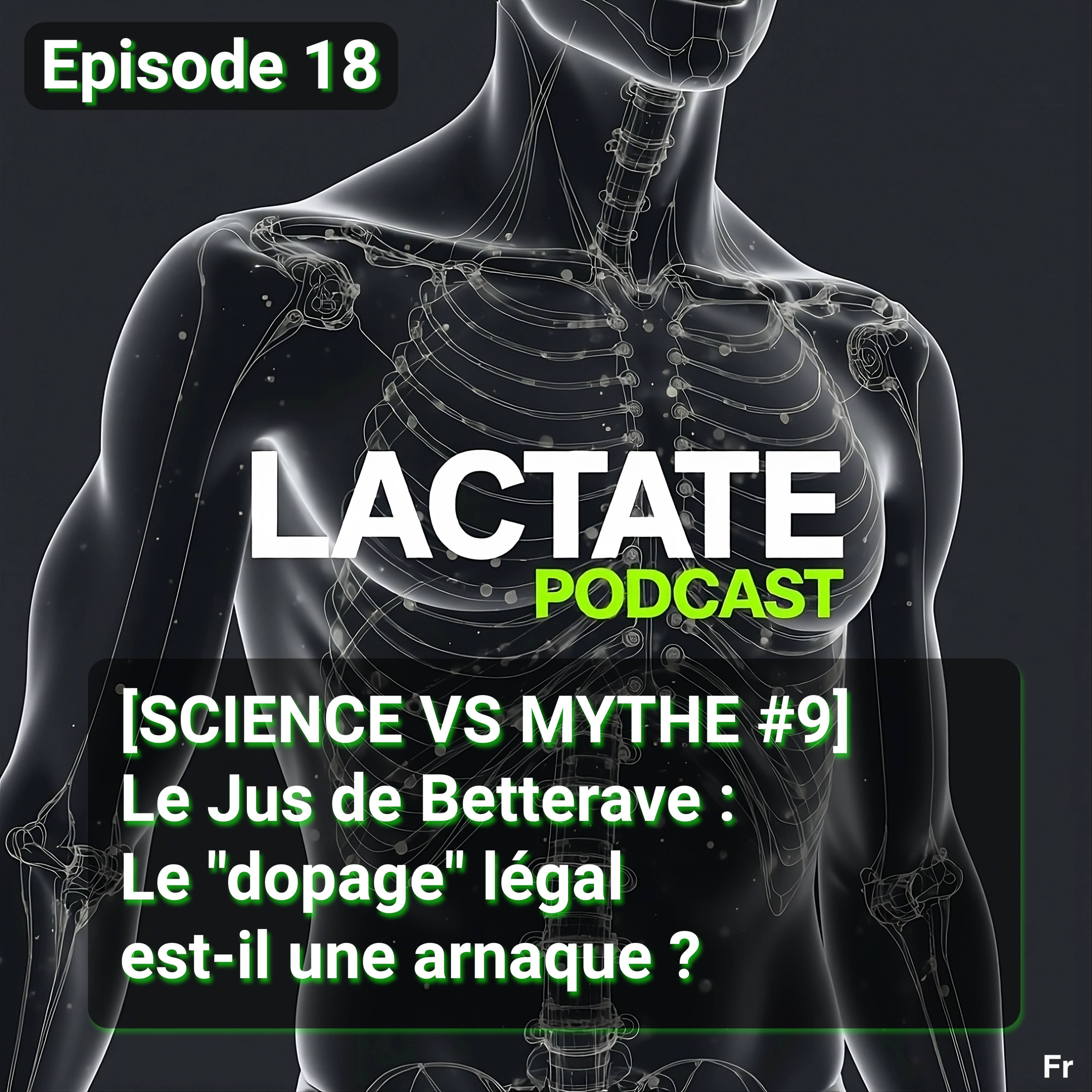 Épisode 18 : [SCIENCE VS MYTHE #9] Le Jus de Betterave : Le "dopage" légal est-il une arnaque ? 🫜 episode artwork