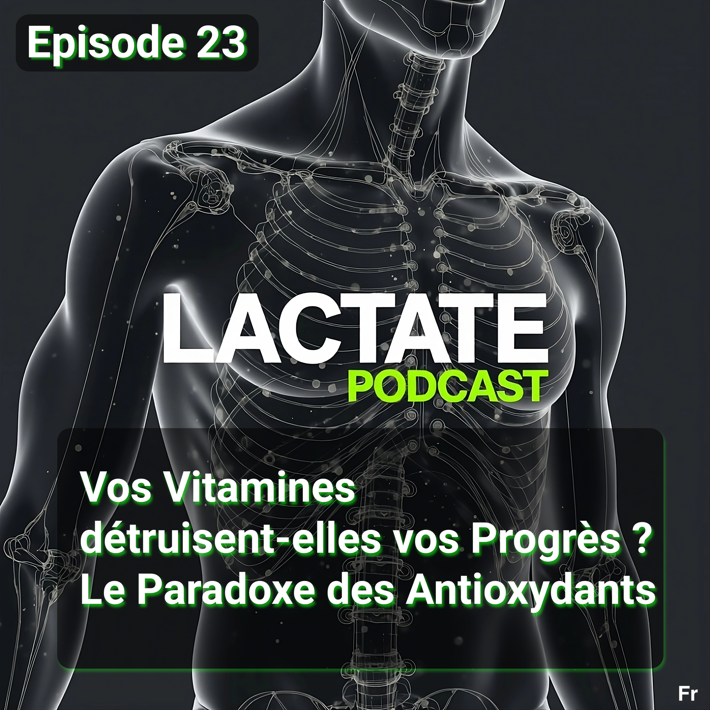 Épisode 23 : Vos Vitamines détruisent-elles vos Progrès ? Le Paradoxe des Antioxydants 💊 episode artwork