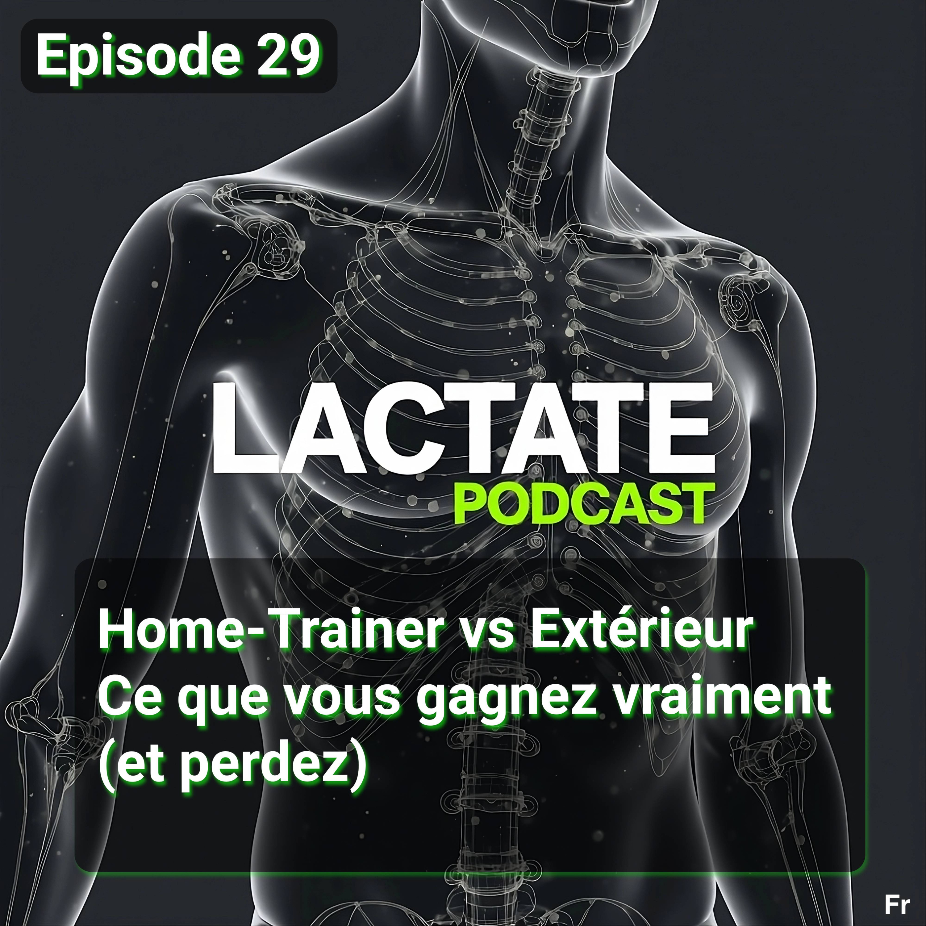 Épisode 29 : Home-Trainer vs Extérieur Ce que vous gagnez (et perdez) vraiment 🚴 episode artwork