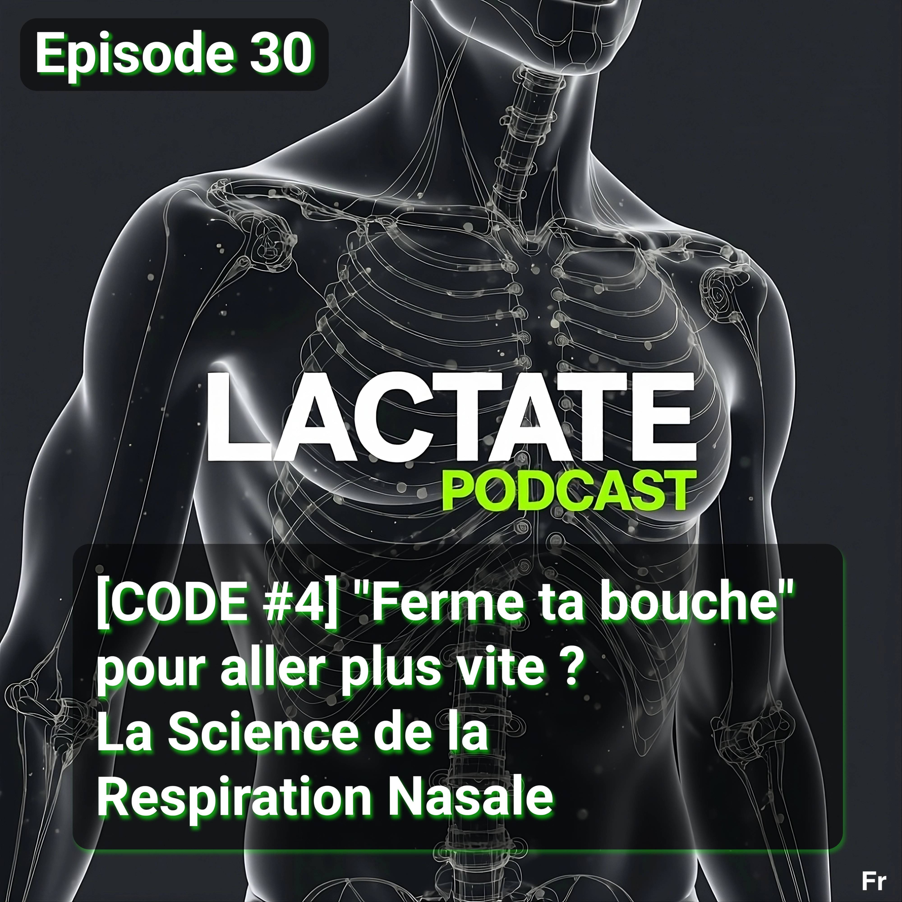 Épisode 30 : [CODE #4] "Ferme ta bouche" pour aller plus vite ? La Science de la Respiration Nasale 🏃 episode artwork