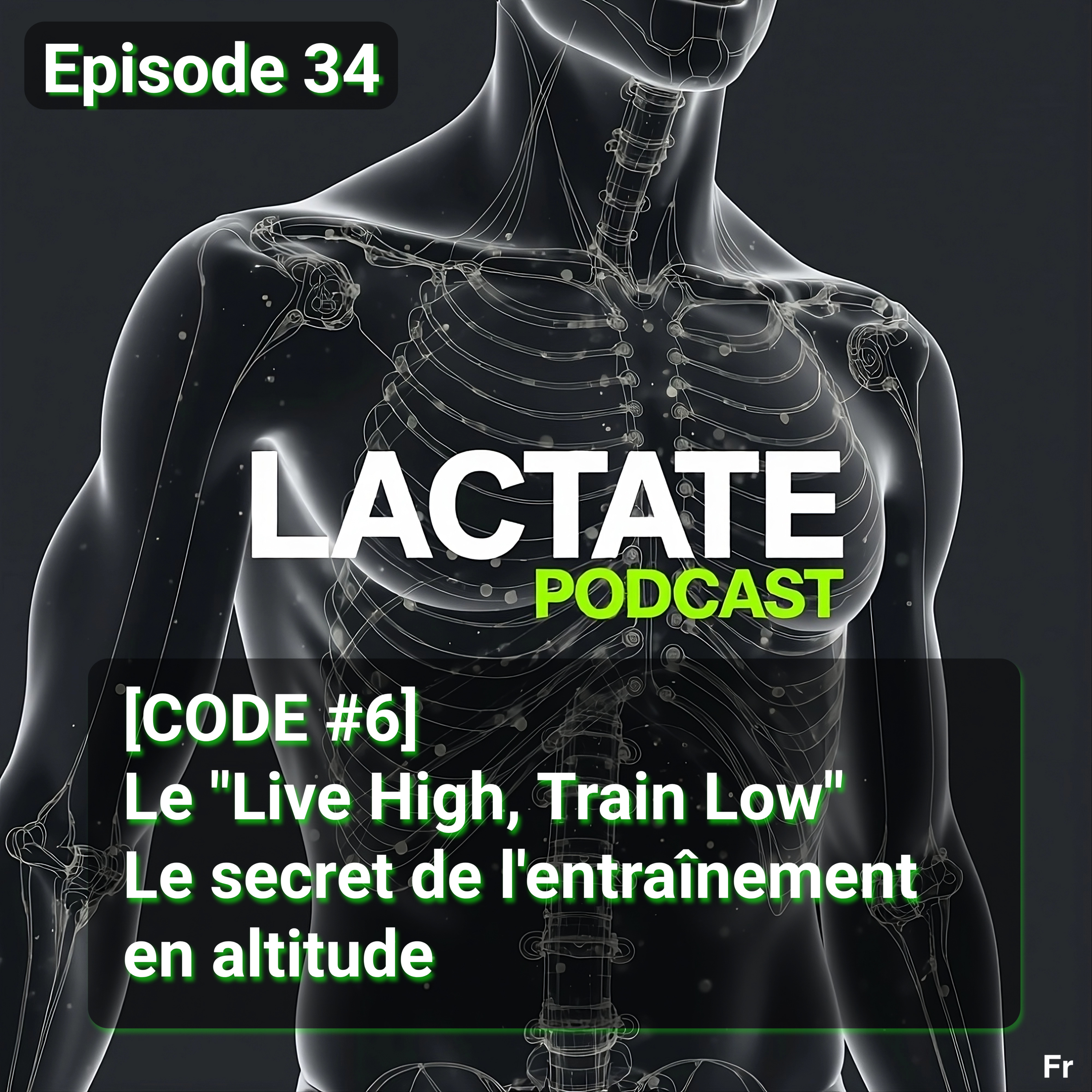 Épisode 34 [CODE #6] Le "Live High, Train Low" Le secret de l'entraînement en altitude 🏔️ episode artwork