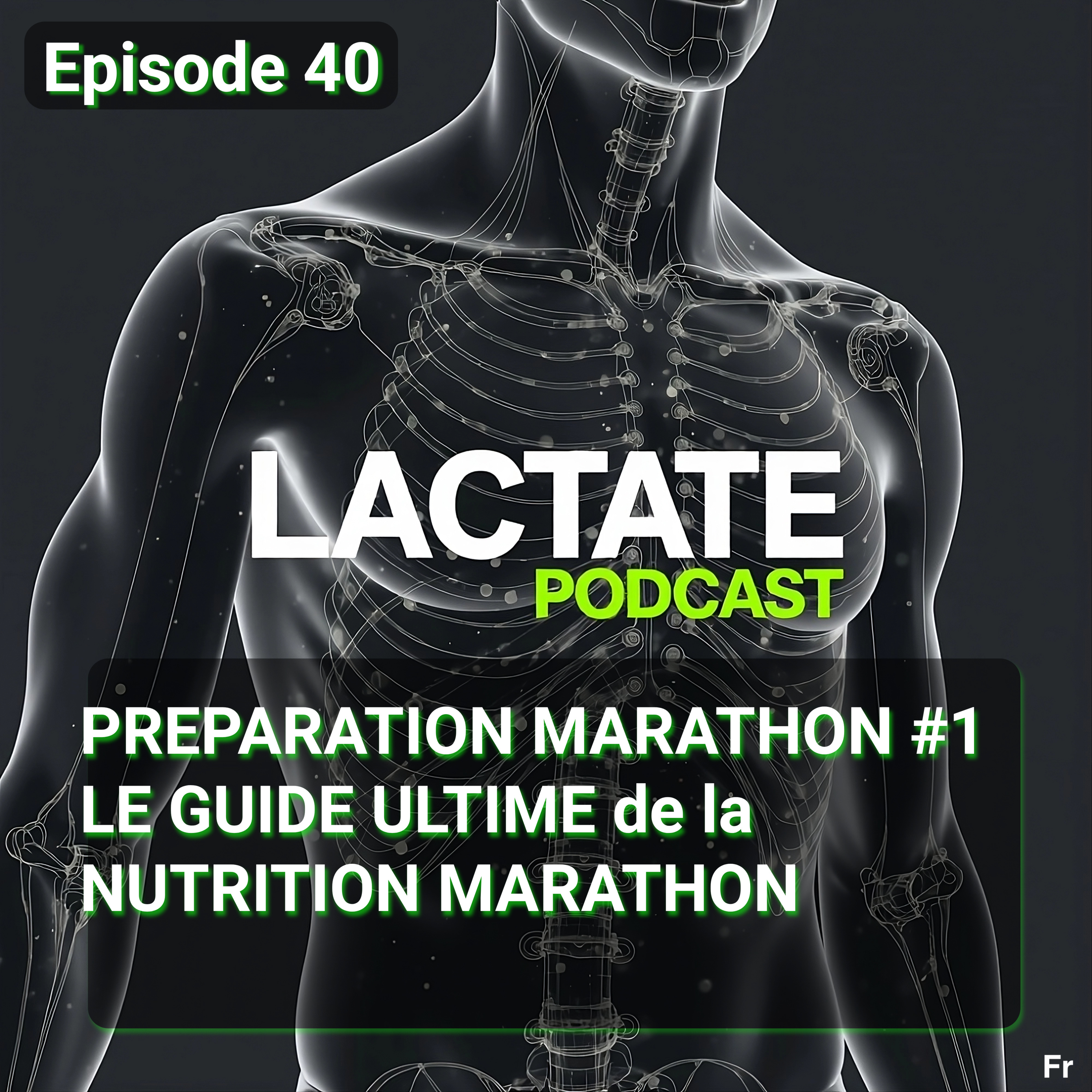 Épisode 40 : PREPARATION MARATHON #1 Nutrition en course 90g ou 120g de glucides/heure, la science a tranché ⚡ episode artwork