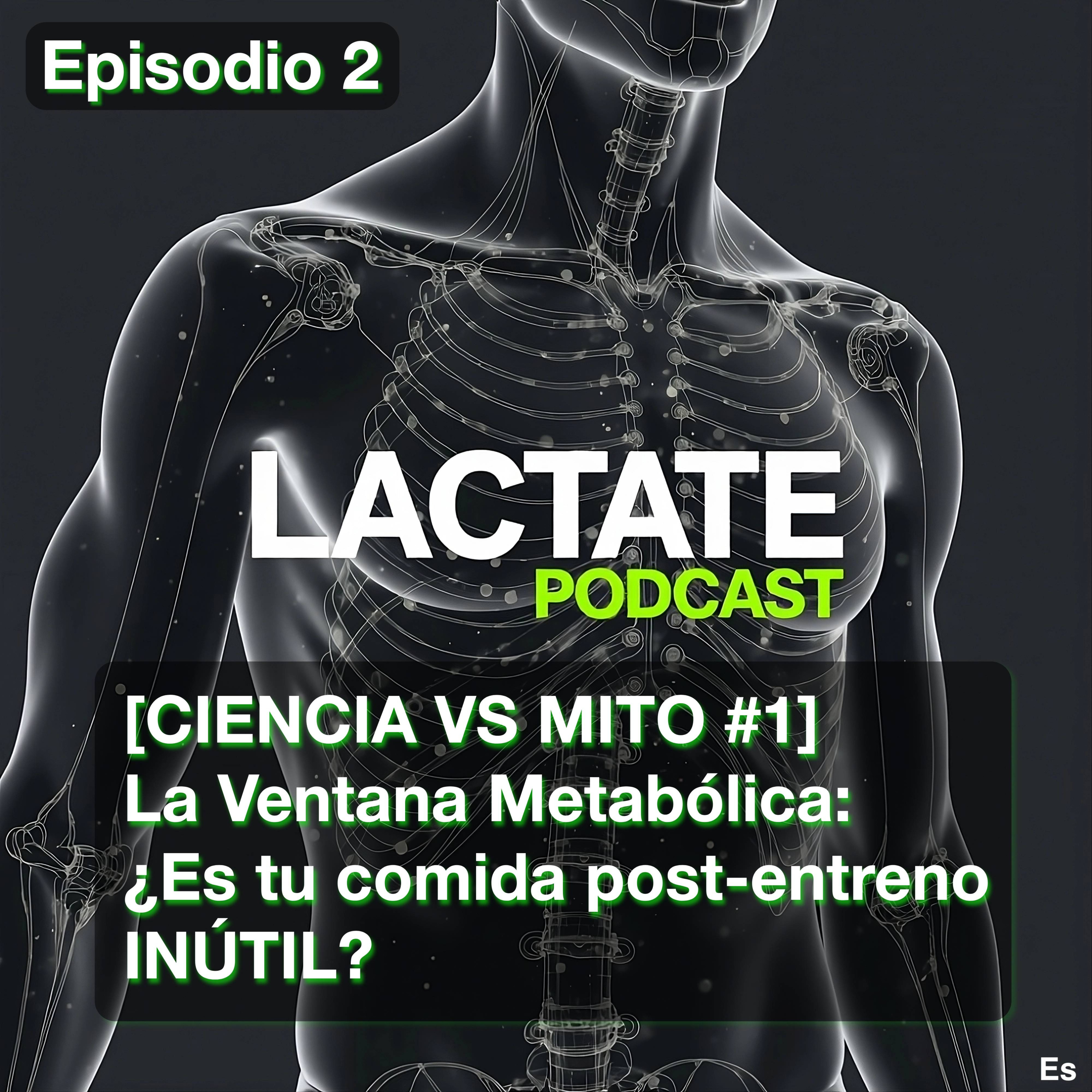 Episodio 2 : [CIENCIA VS MITO #1] La Ventana Metabólica: ¿Es tu comida post-entreno INÚTIL? episode artwork