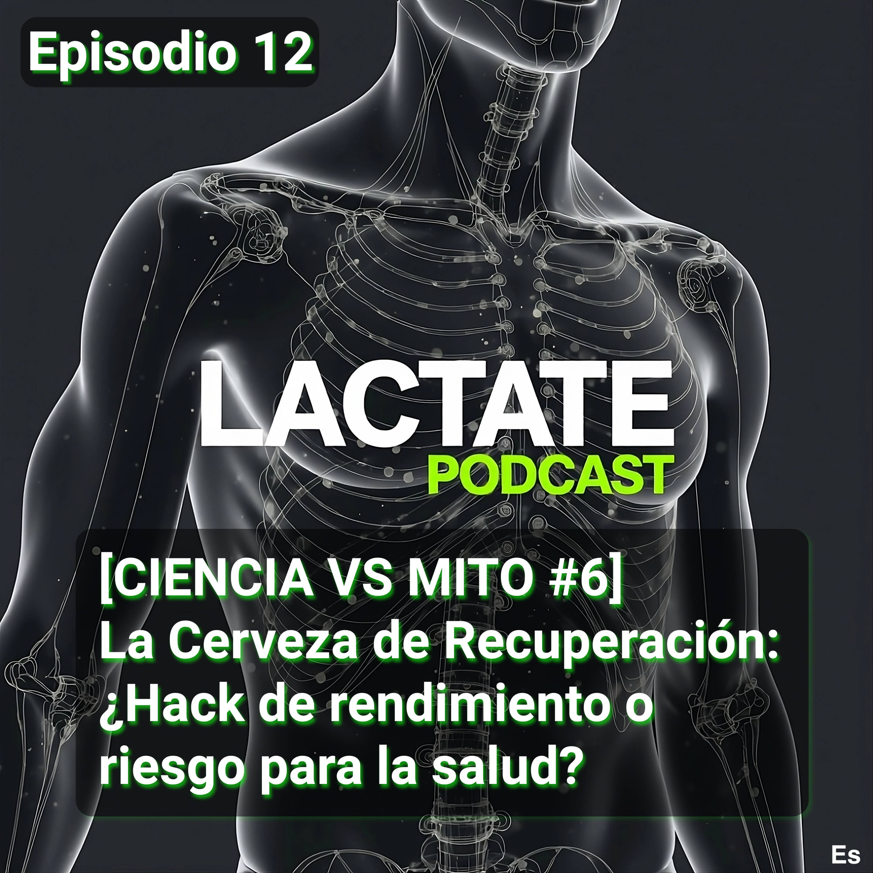 Episodio 12 : [CIENCIA VS MITO #6] La Cerveza de Recuperación: ¿Hack de rendimiento o riesgo para la salud? 🔬 episode artwork