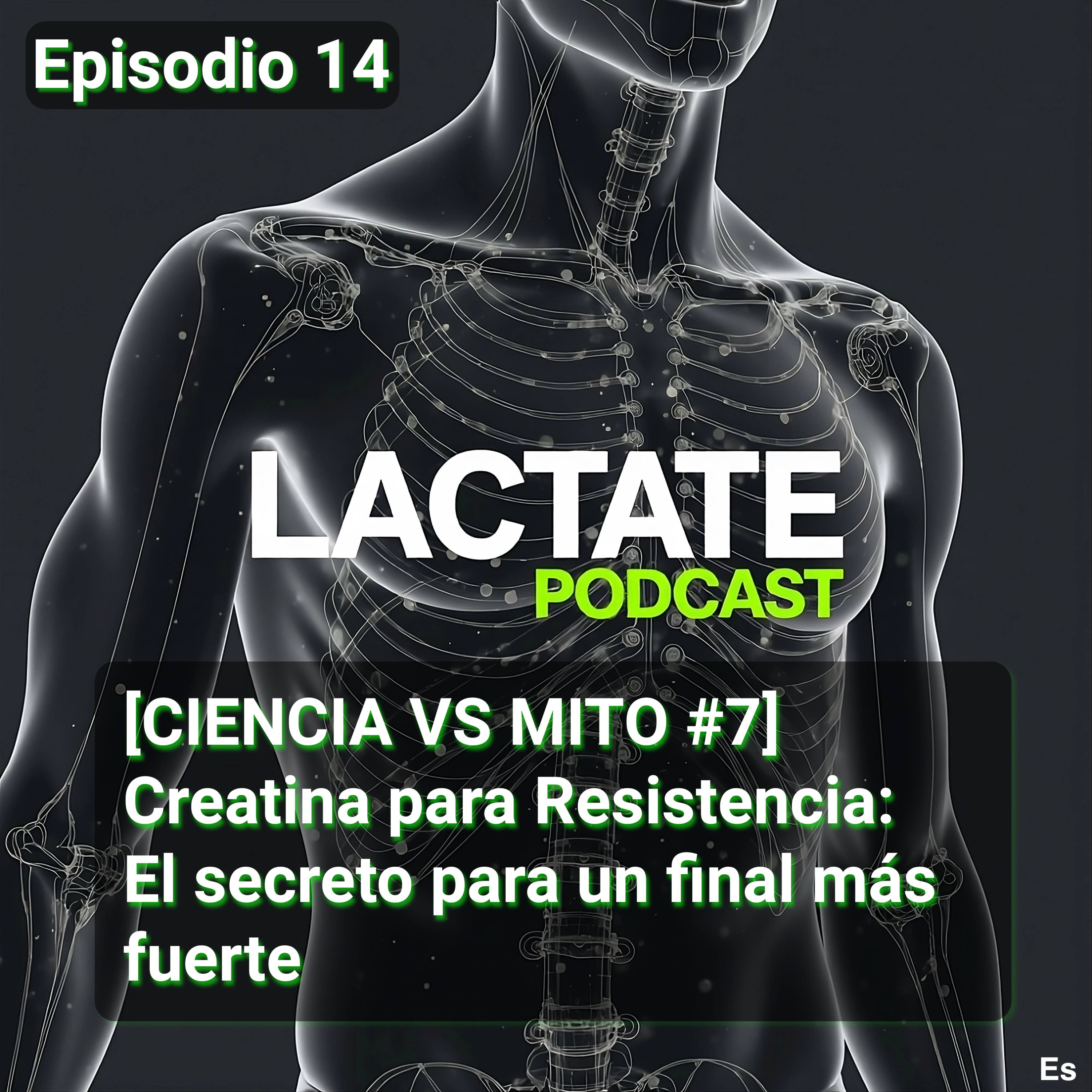 Episodio 14 : [CIENCIA VS MITO #7] Creatina para Resistencia: El secreto para un final más fuerte ⚡️ episode artwork