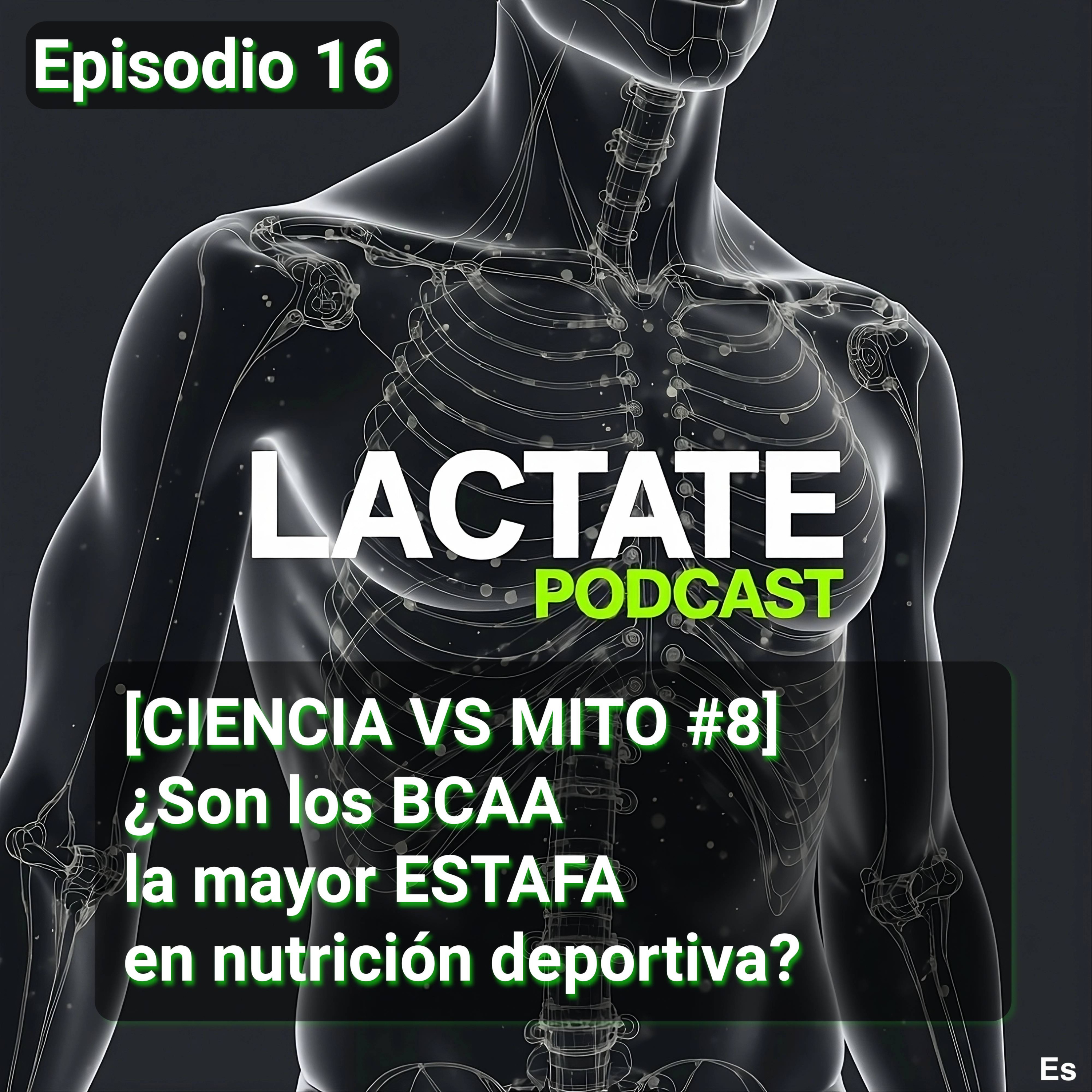 Episodio 16 : [CIENCIA VS MITO #8] ¿Son los BCAA la mayor ESTAFA en nutrición deportiva? 📉 episode artwork