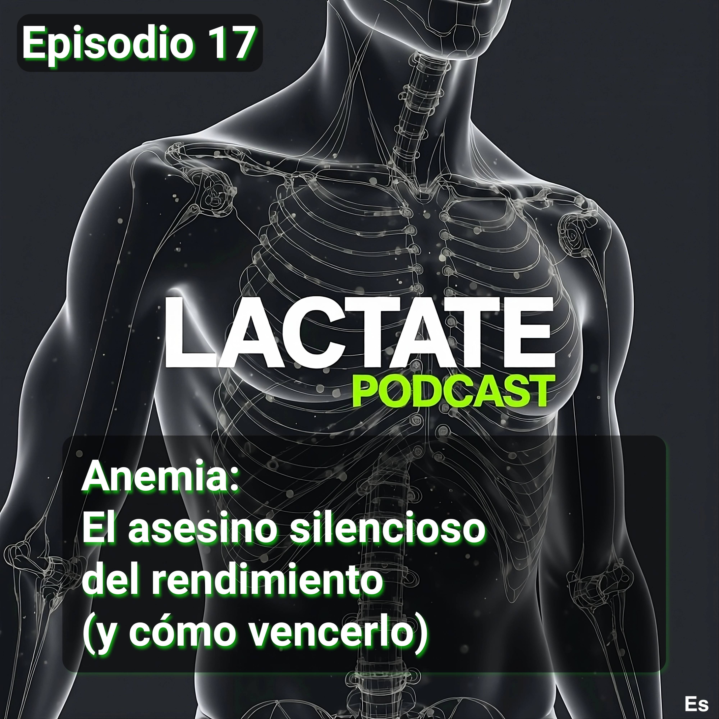 Episodio 17 : Anemia: El asesino silencioso del rendimiento (y cómo vencerlo) 🩸 episode artwork