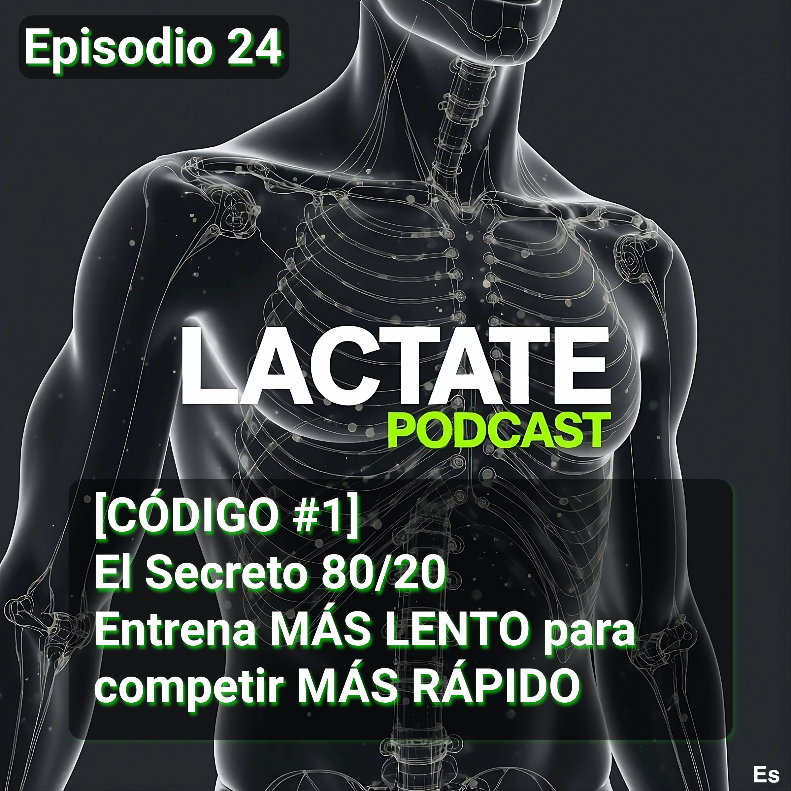 Episodio 24 [CÓDIGO #1] El Secreto 80/20 Entrena MÁS LENTO para competir MÁS RÁPIDO 📉 episode artwork