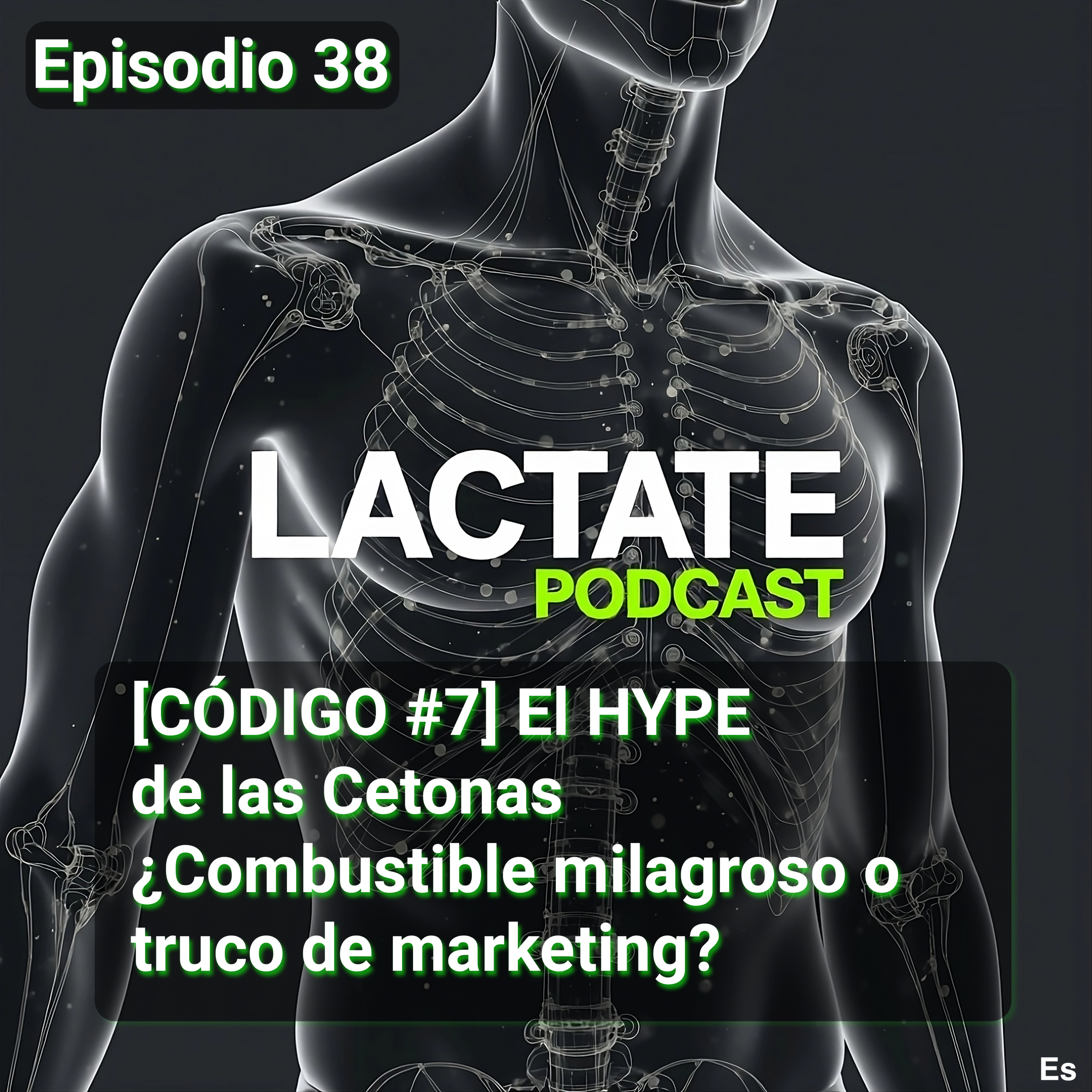 Episodio 38 [CÓDIGO #7] El HYPE de las Cetonas ¿Combustible milagroso o truco de marketing? 🧪 episode artwork