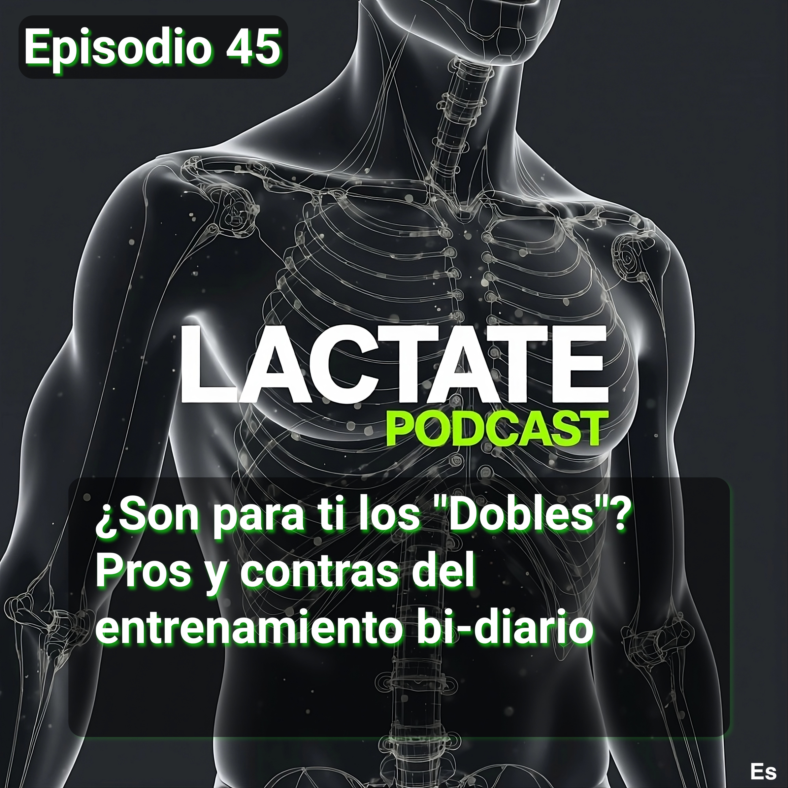 Episodio 45 ¿Son para ti los "Dobles"? Pros y contras del entrenamiento bi-diario 🧬 episode artwork