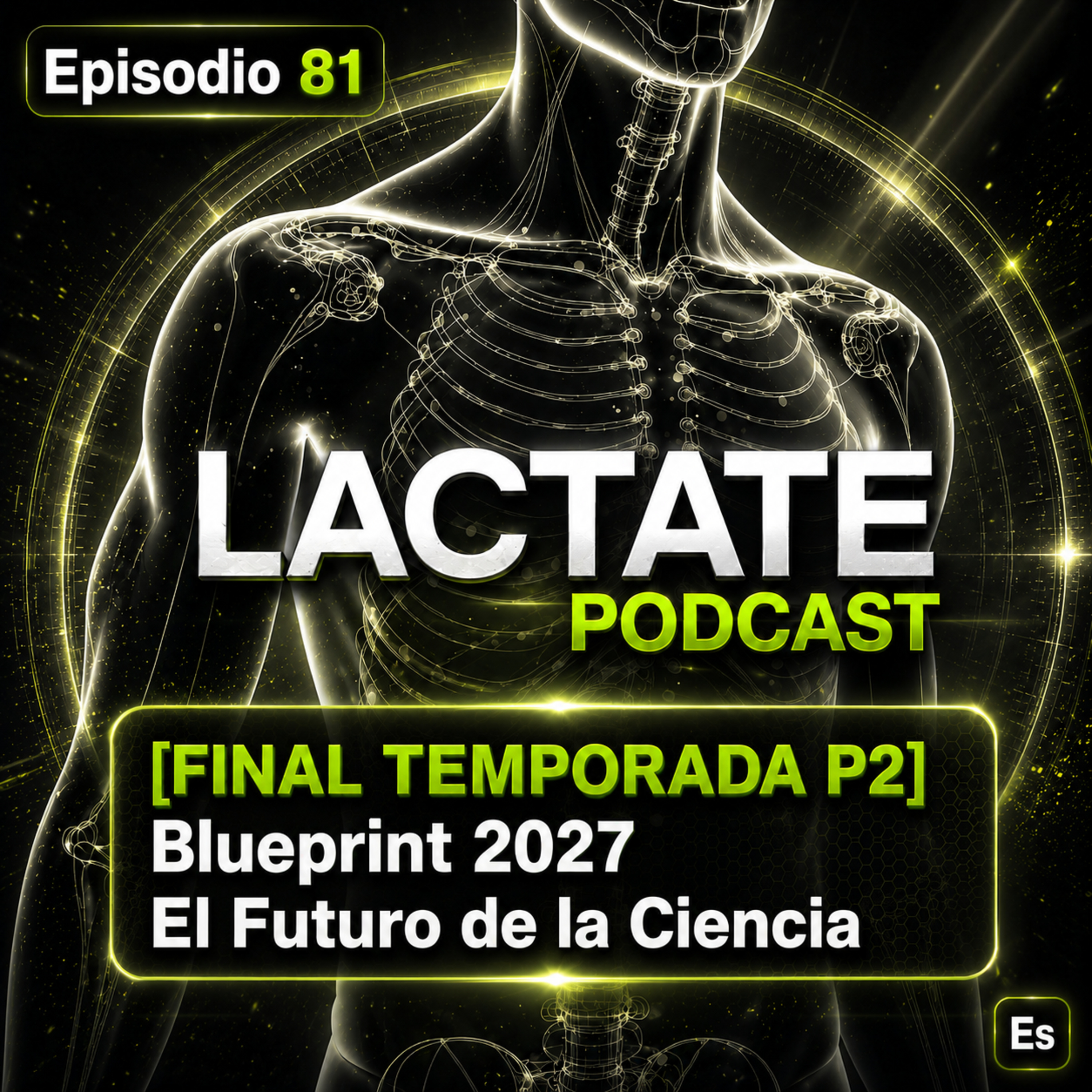 Episodio 81 Blueprint 2027: El futuro de la ciencia y la optimización extrema episode artwork
