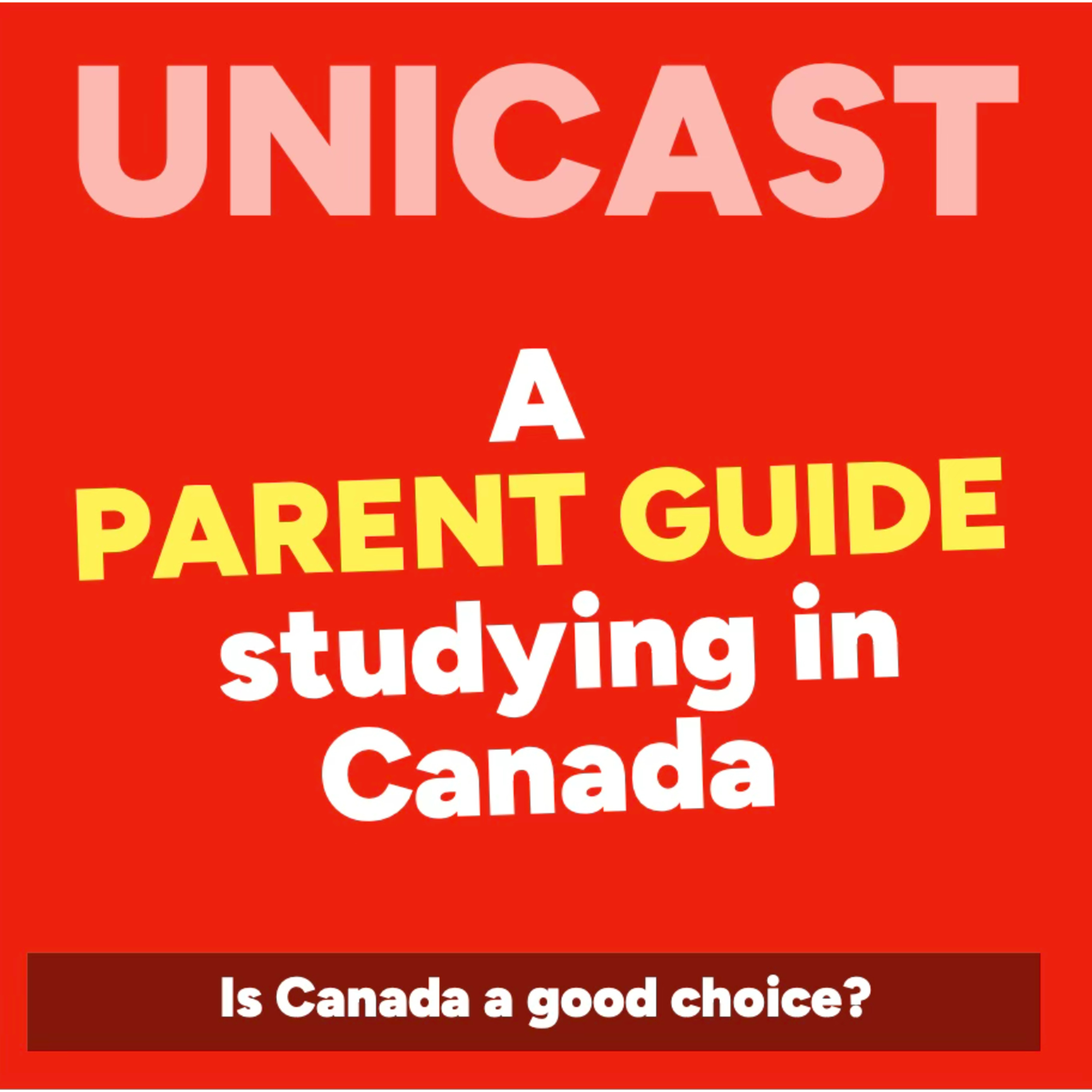 Studying in Canada. A parent Guide episode artwork