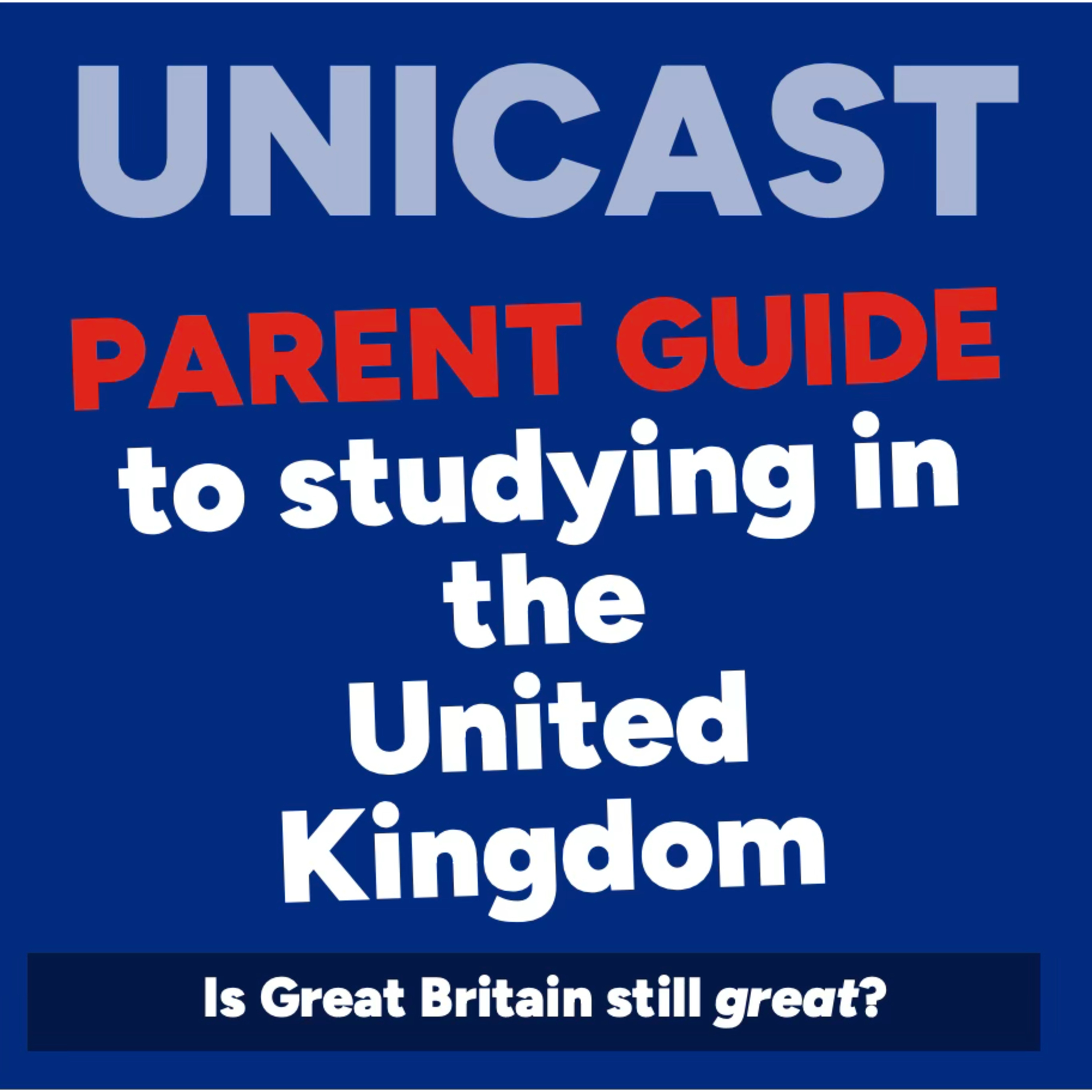 Studying in the UK. A Parent Guide episode artwork
