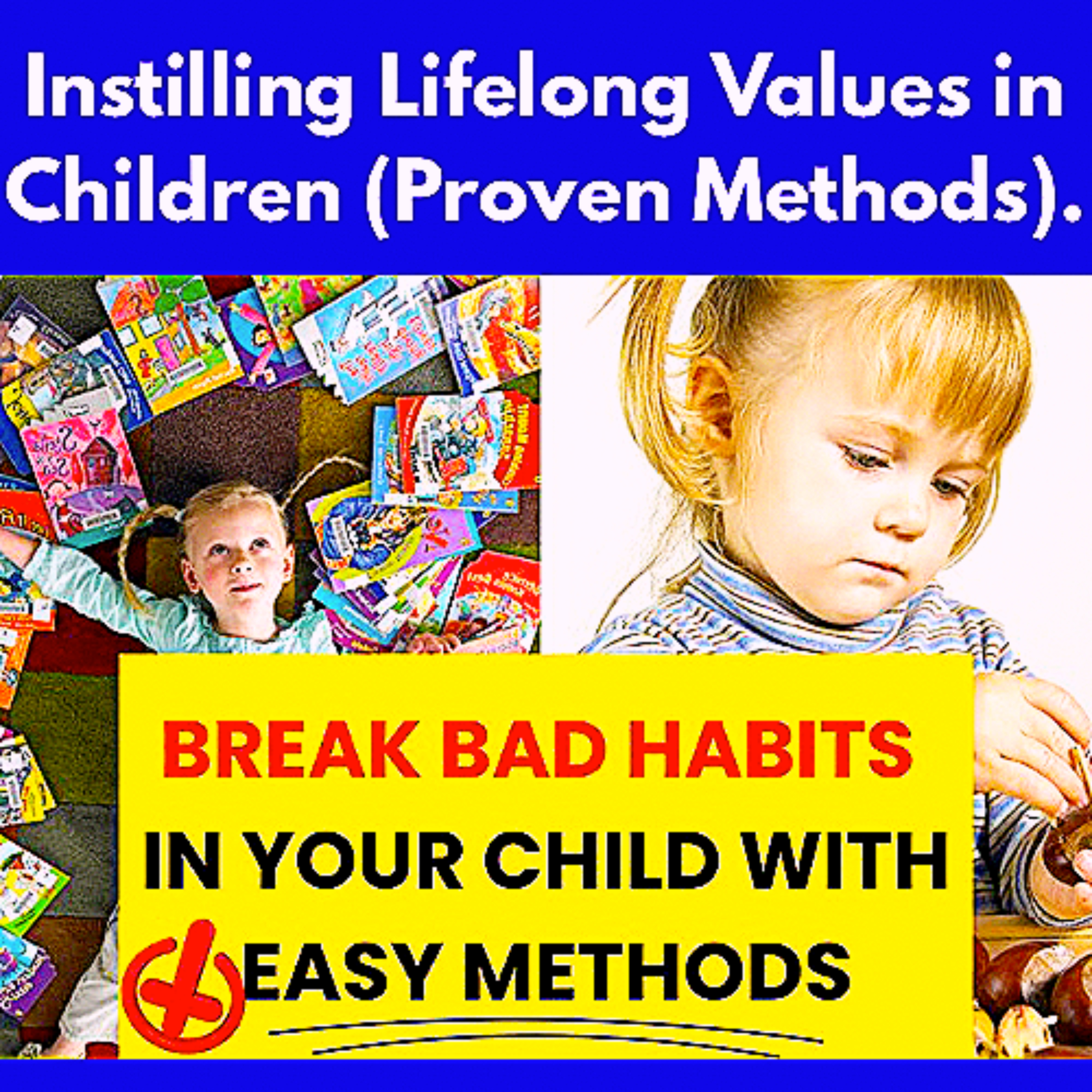 Instilling Lifelong Values in Children (Proven Methods). episode artwork