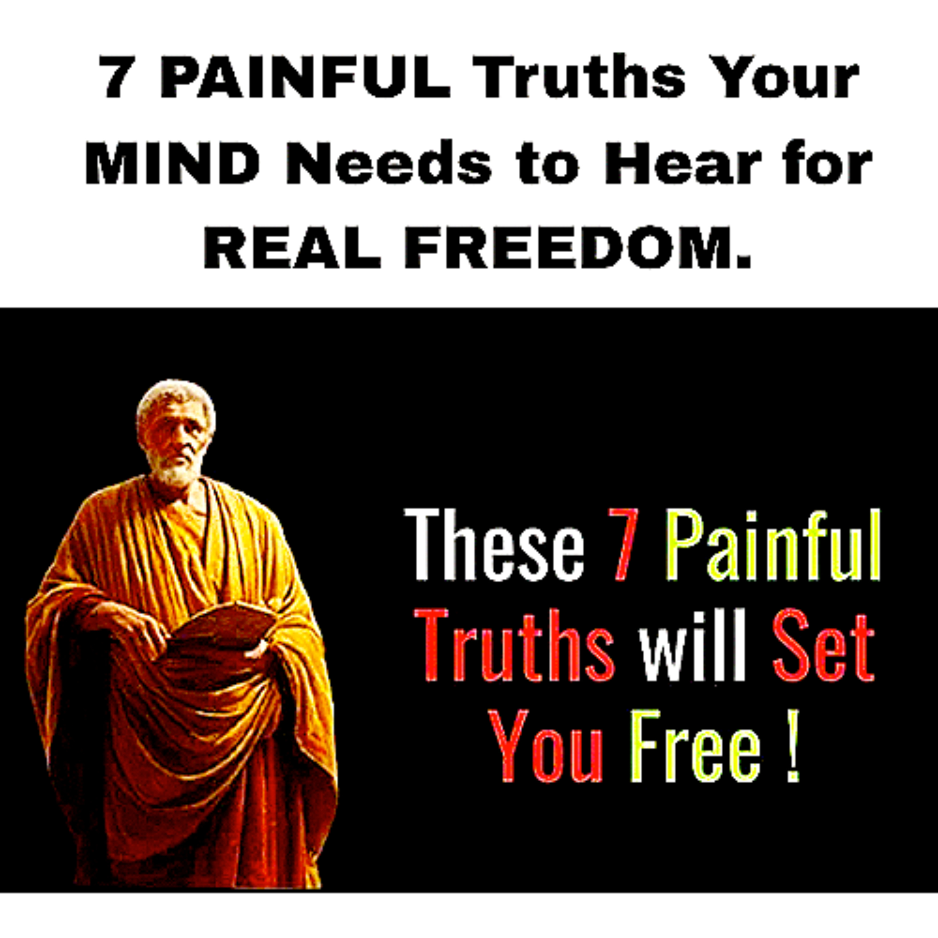 7 PAINFUL Truths Your MIND Needs to Hear for REAL FREEDOM. episode artwork
