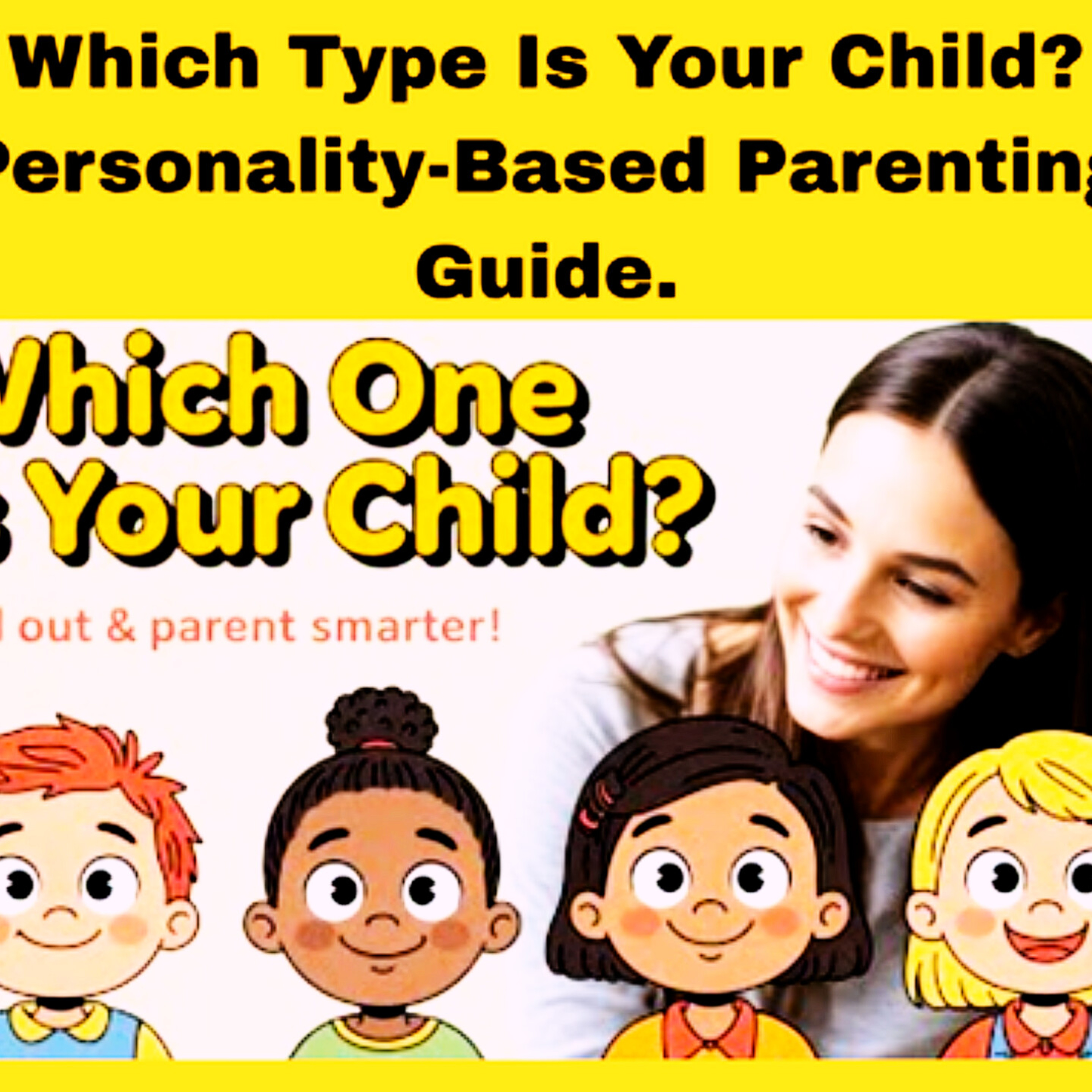 Which Type Is Your Child? | Personality-Based Parenting Guide. Parenting Cycle.  episode artwork
