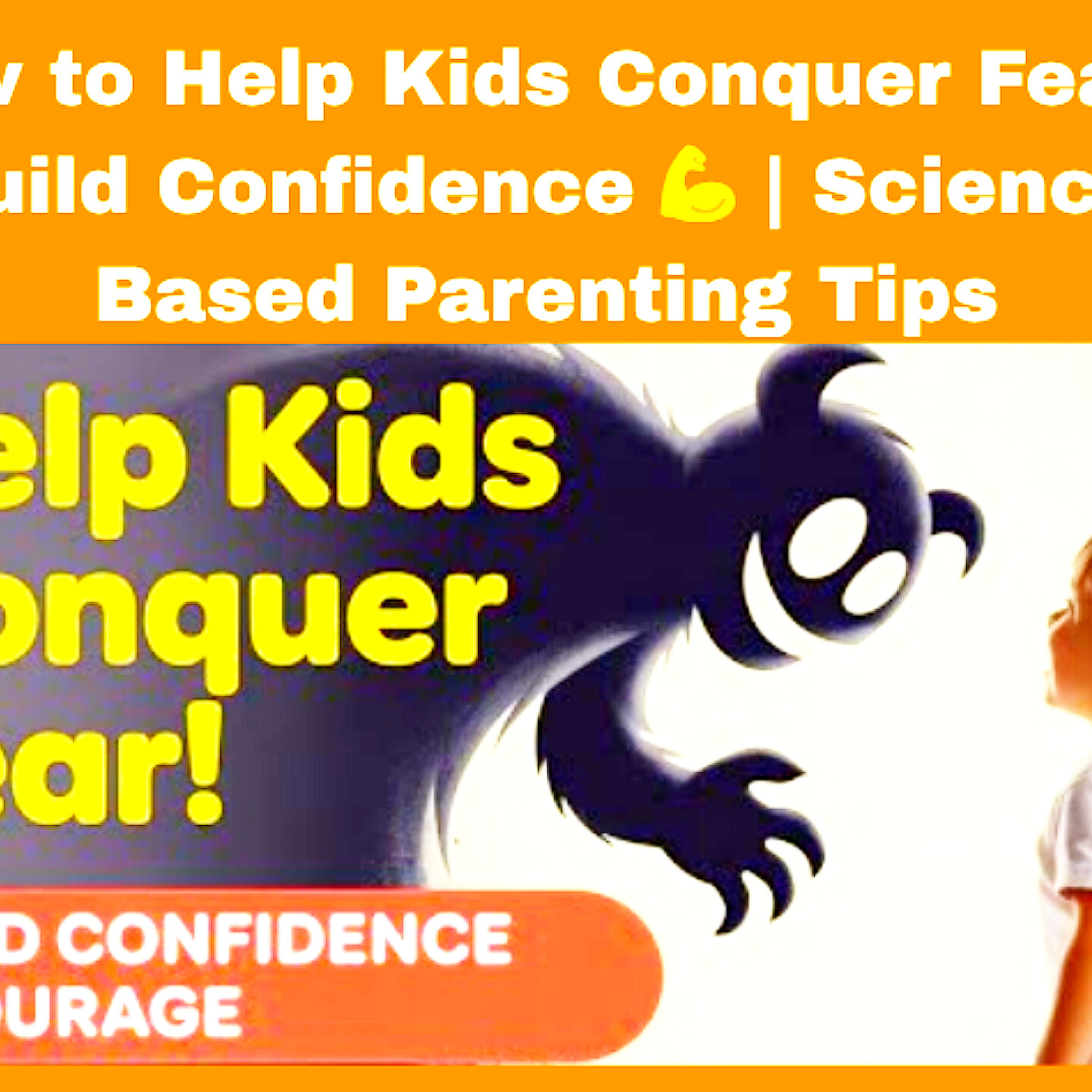 How to Help Kids Conquer Fear & Build Confidence 💪 | Science-Based Parenting Tips. Parenting Cycle.  episode artwork