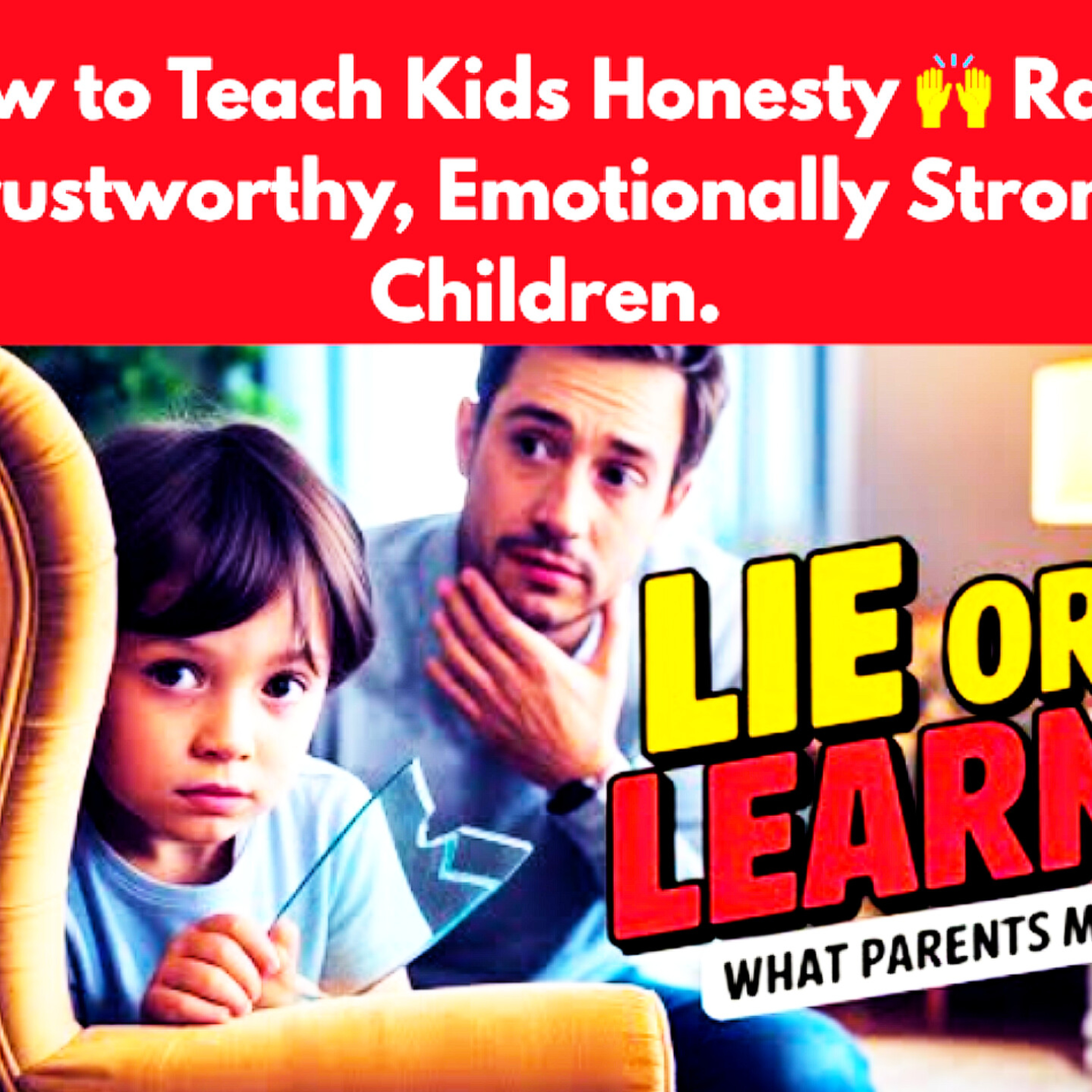 How to Teach Kids Honesty 🙌 Raise Trustworthy, Emotionally Strong Children. Parenting Cycle.  episode artwork