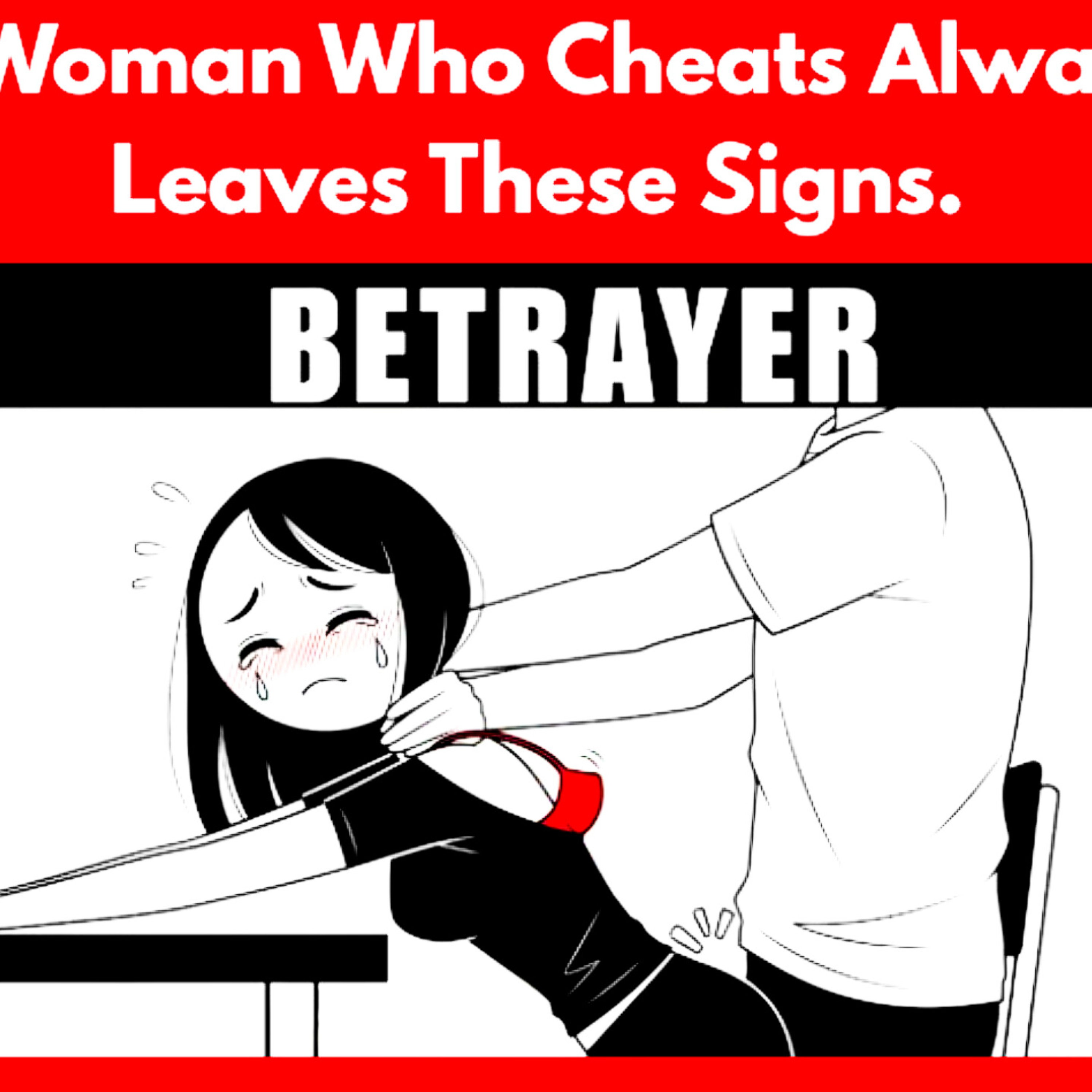 A Woman Who Cheats Always Leaves These Signs. Relationships Cycle.  episode artwork