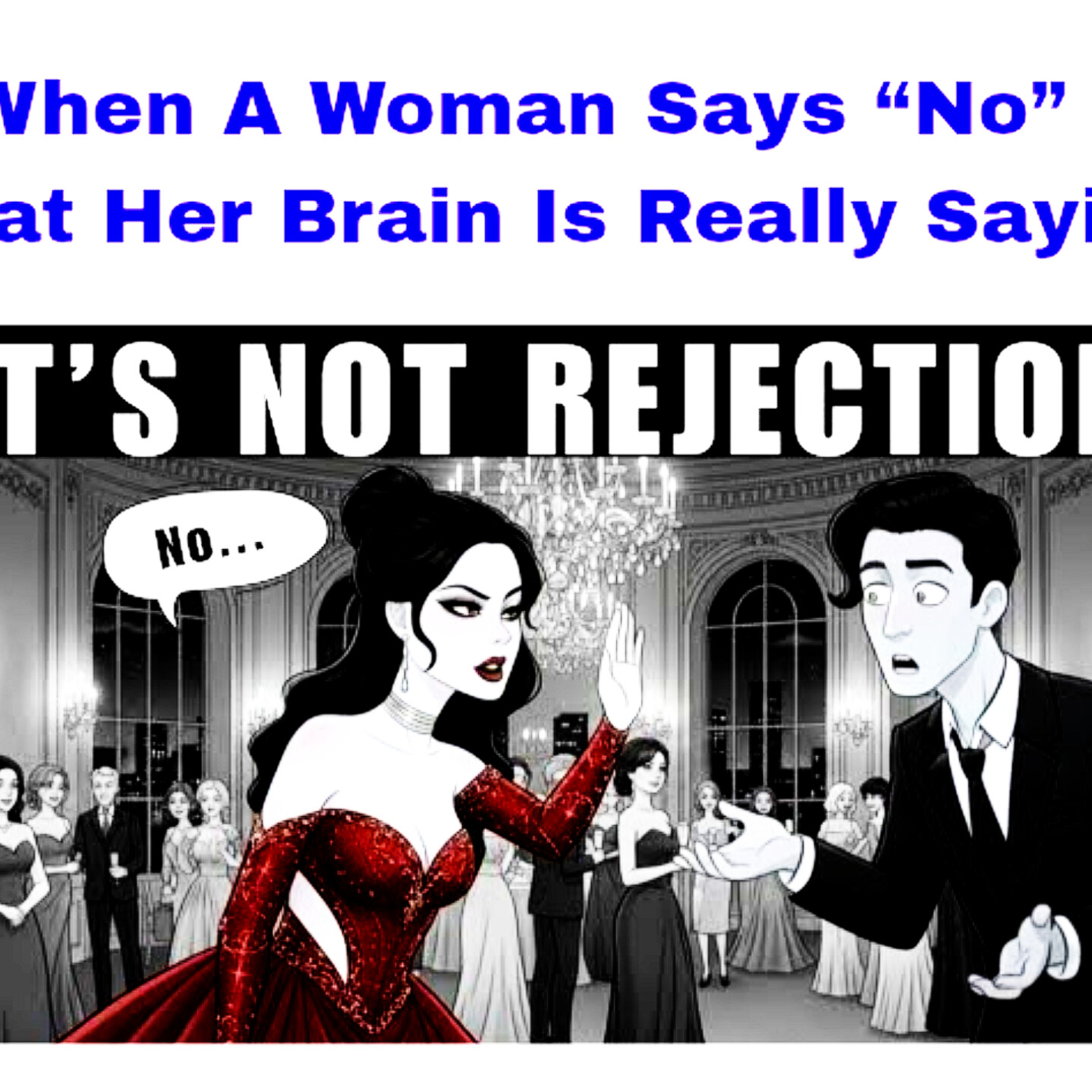 When A Woman Says “No” – What Her Brain Is Really Saying. Relationships Cycle.  episode artwork