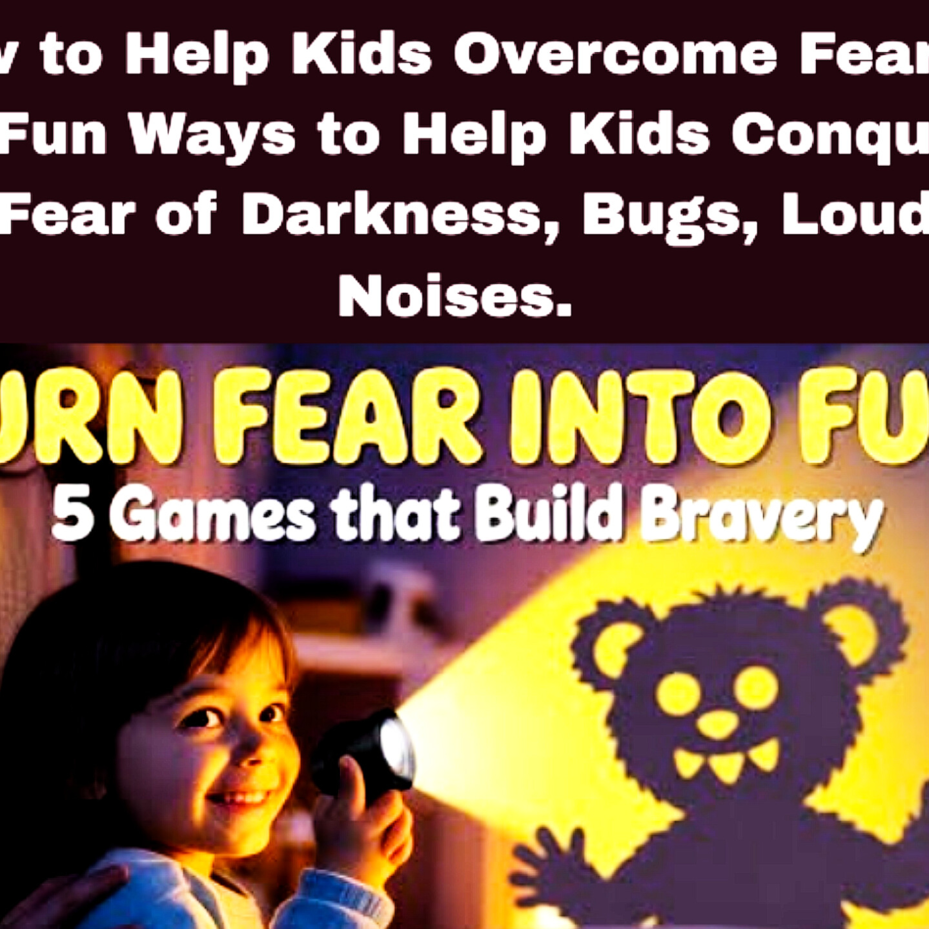 How to Help Kids Overcome Fear 🌱 | 5 Fun Ways to Help Kids Conquer Fear of Darkness, Bugs, Loud Noises. Parenting Cycle.  episode artwork