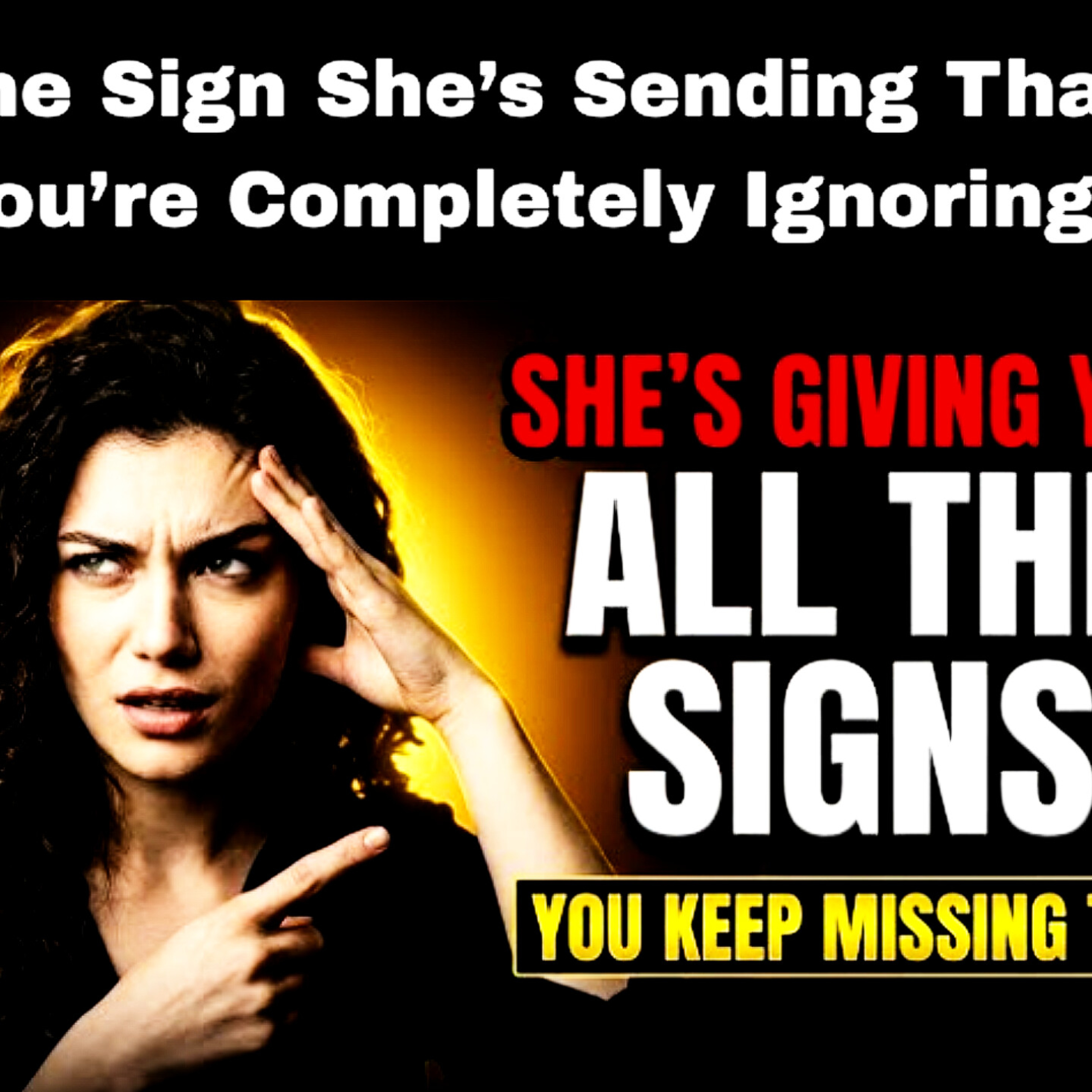 The Sign She’s Sending That You’re Completely Ignoring. Relationships Cycle episode artwork