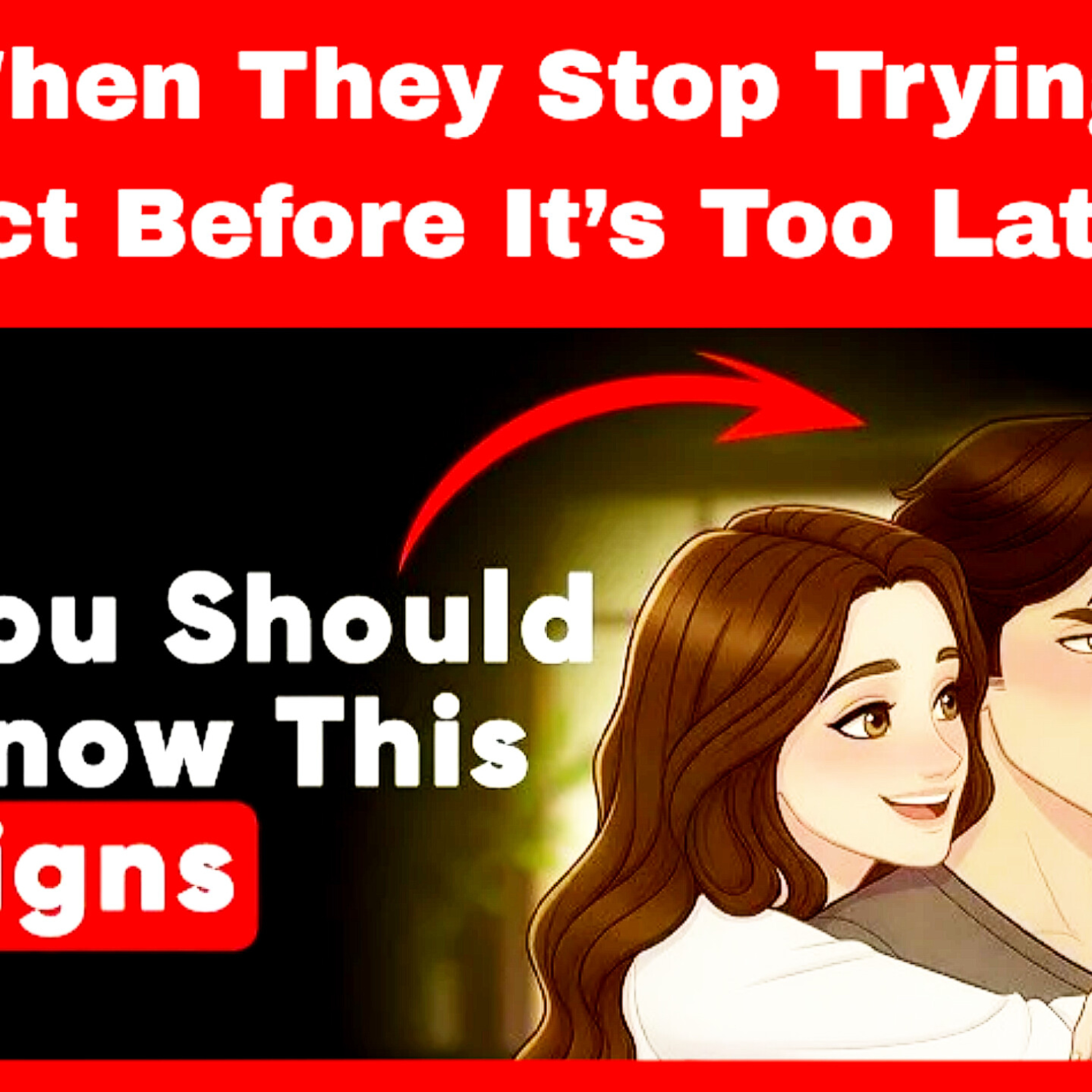 When They Stop Trying: Act Before It’s Too Late. Relationships Cycle. episode artwork