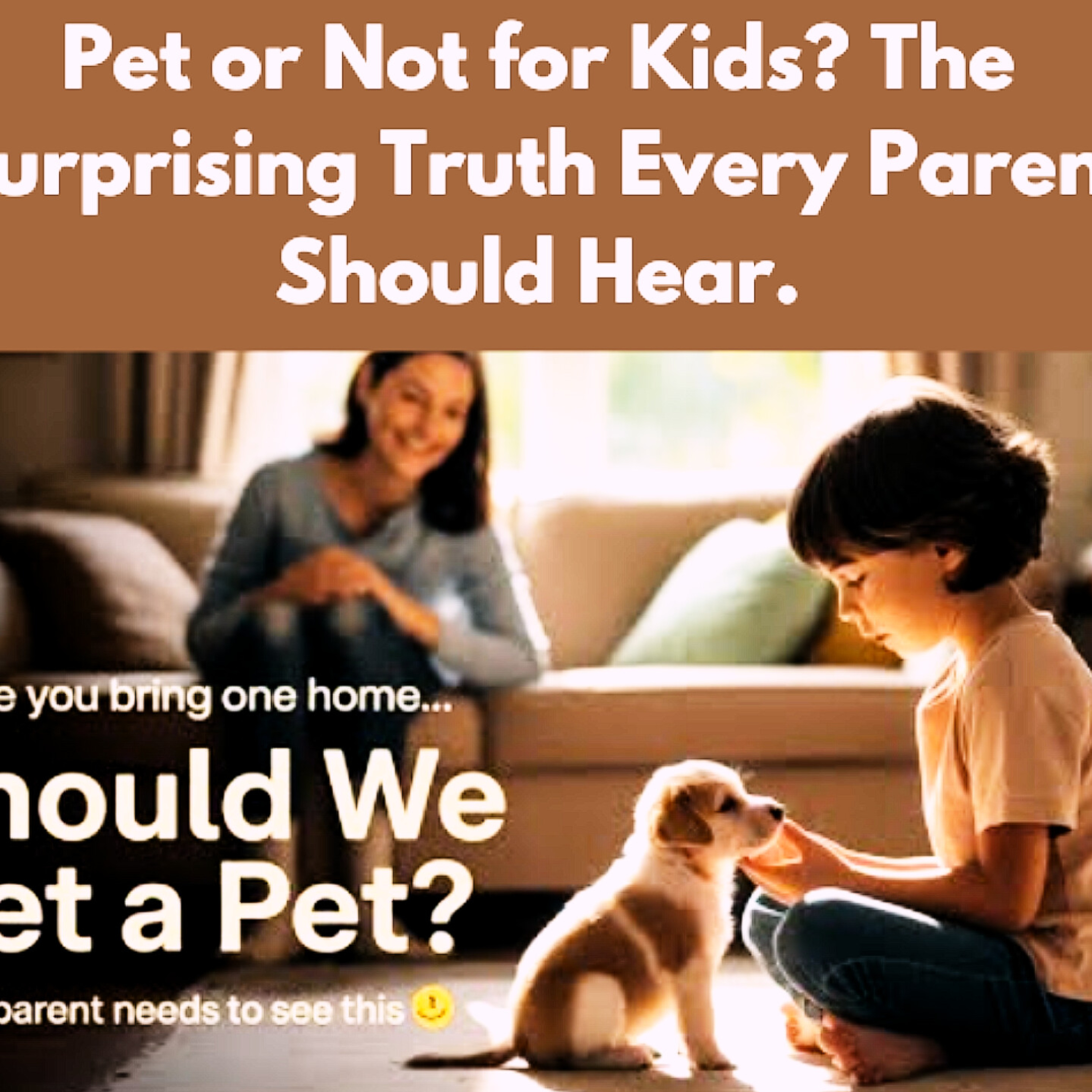 Pet or Not for Kids? The Surprising Truth every Parent Should Hear. Parenting Cycle.  episode artwork