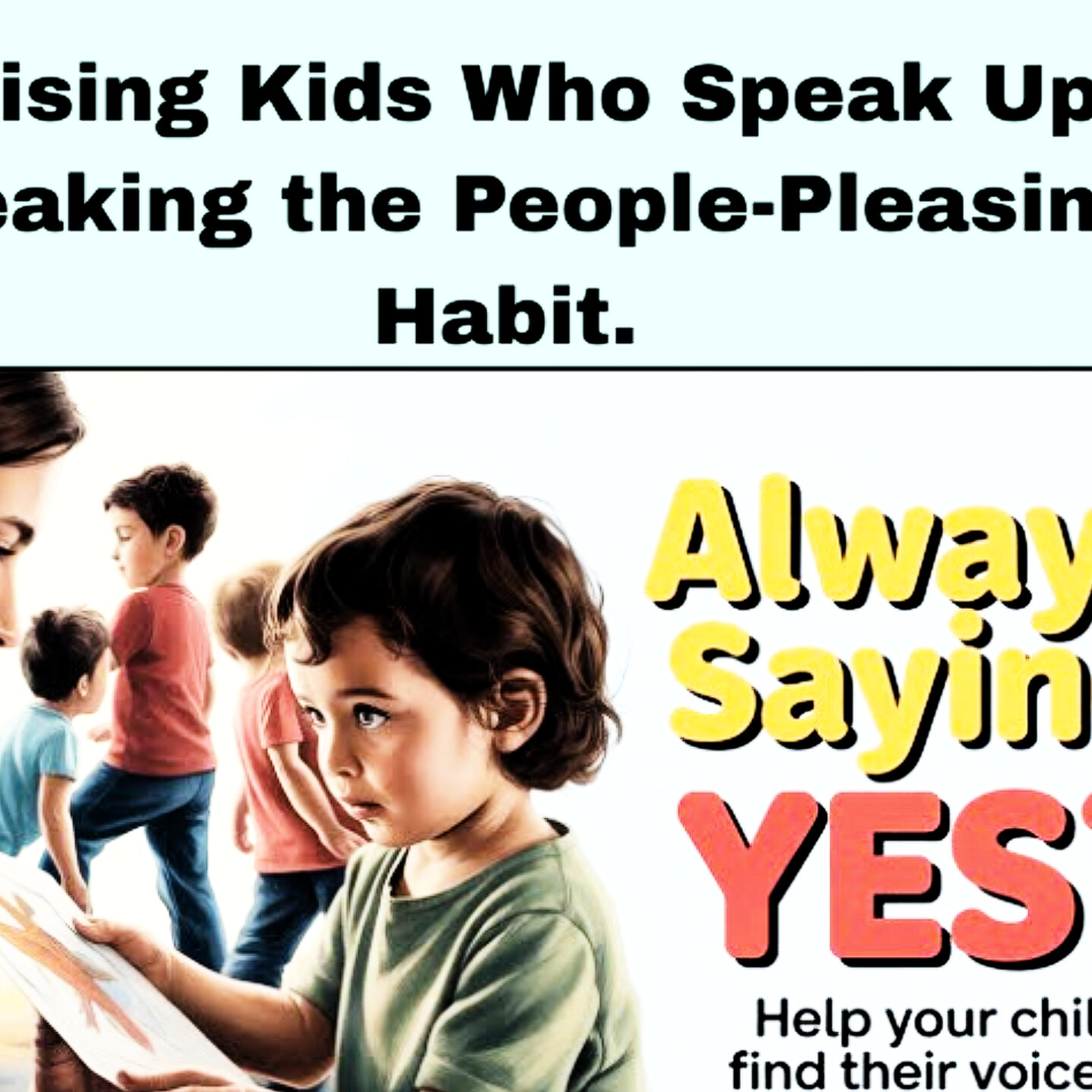 Raising Kids Who Speak Up: Breaking the People-Pleasing Habit. Parenting Cycle.  episode artwork