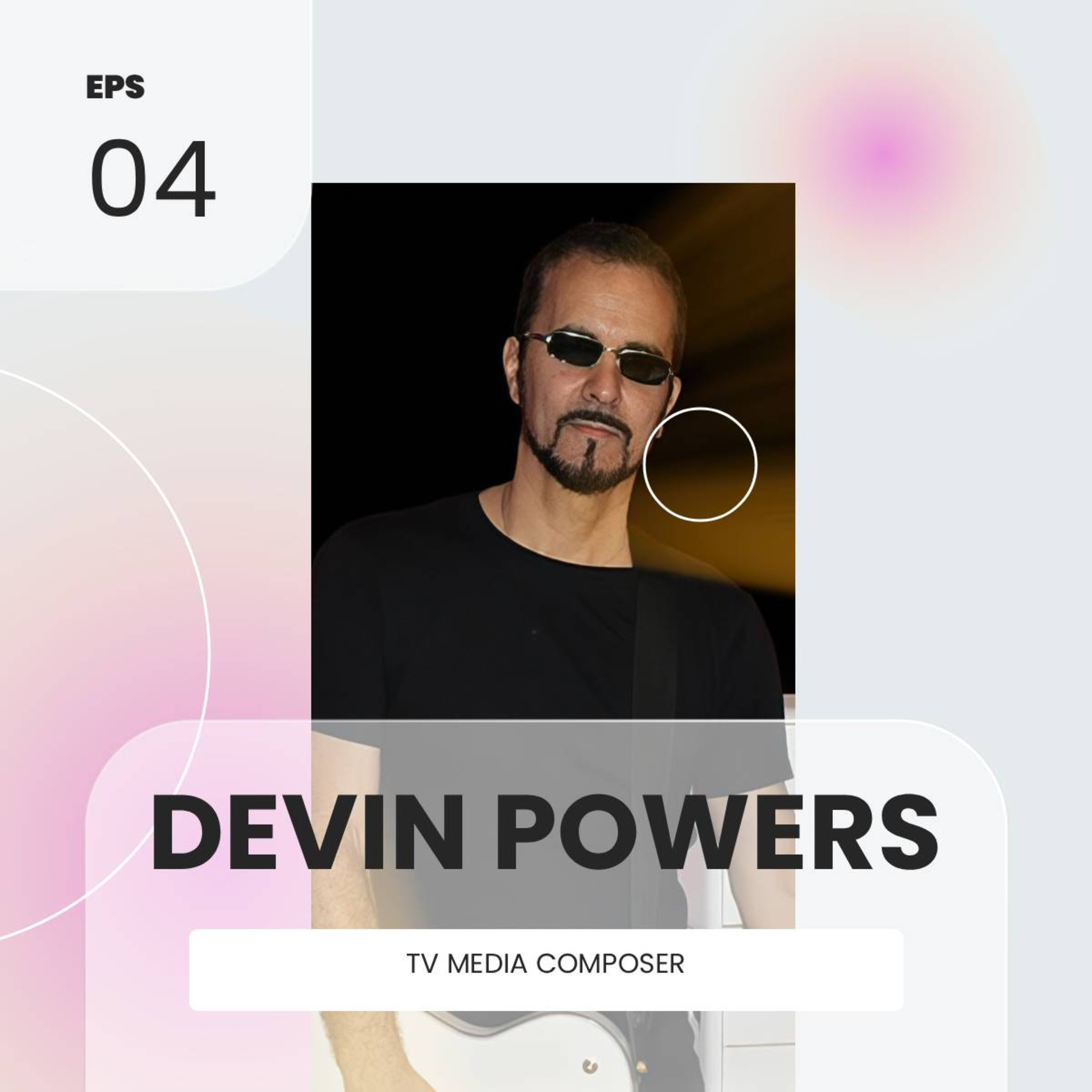 Devin Powers (Composer For TV Media) episode artwork