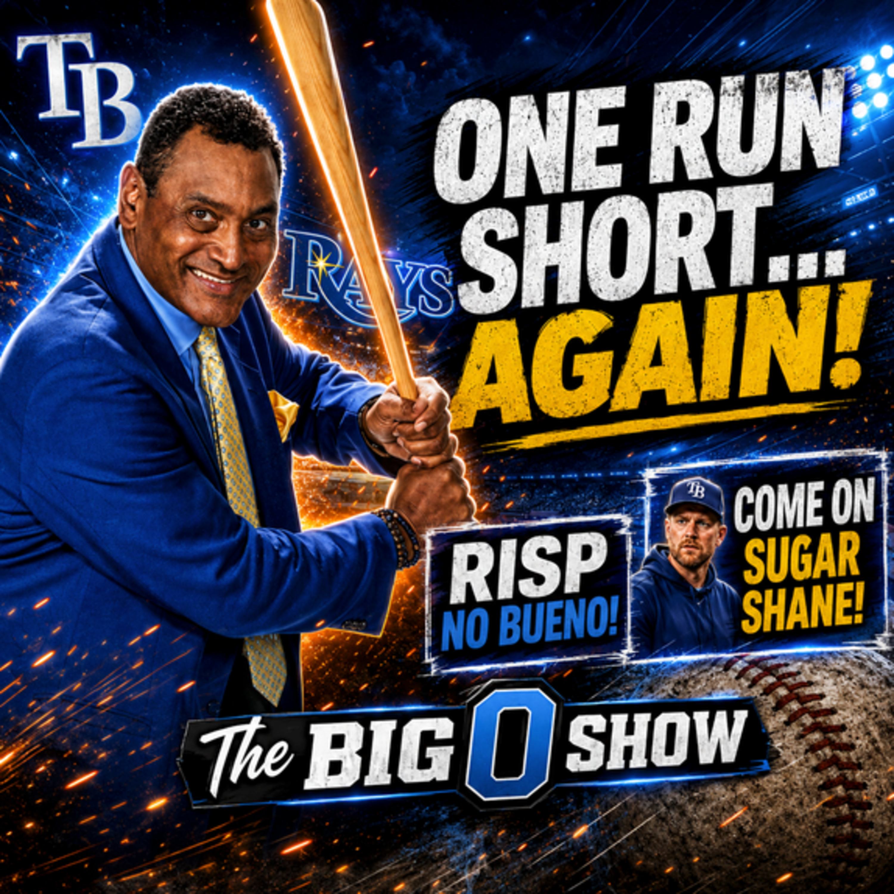 Rays Lose By One Again, RISP Problems & Sugar Shane Pressure | The Big O Show episode artwork