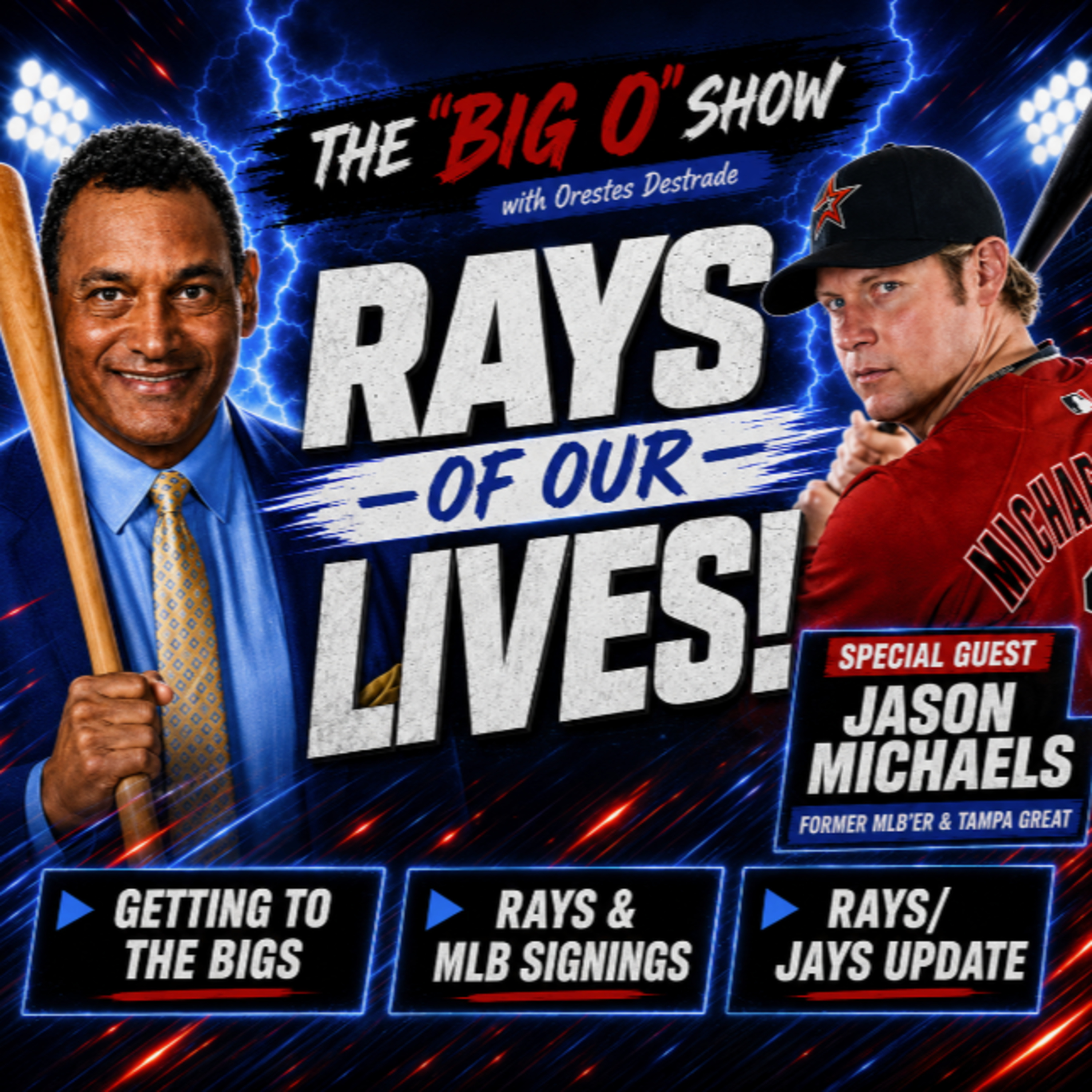 RAYS OF OUR LIVES: Jason Michaels on the Bigs, MLB Signings & Rays-Jays Drama episode artwork