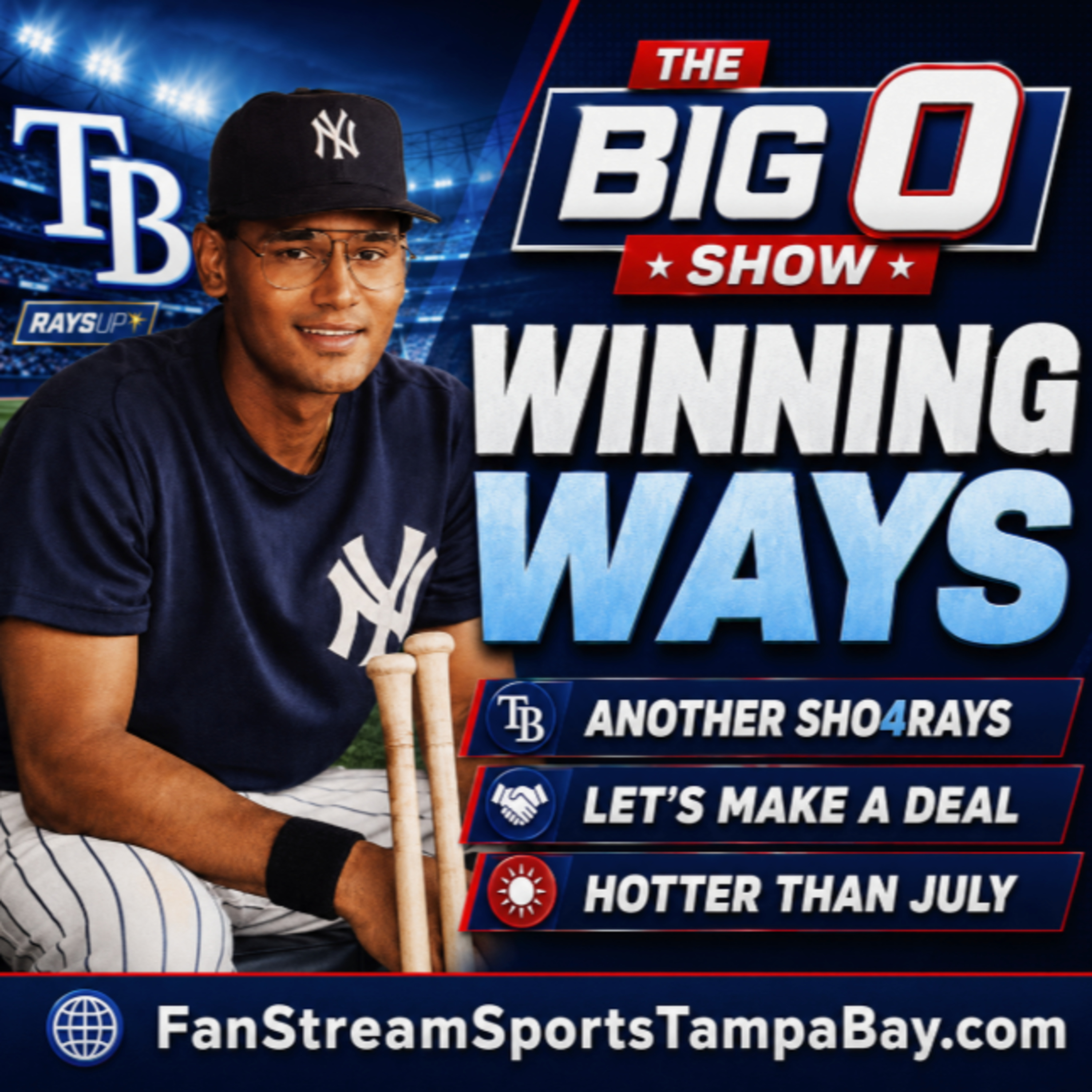 WINNING WAYS: Rays Stay Red-Hot, Another SHO4RAYS + MLB Trade Deadline Deals | Big O Show episode artwork