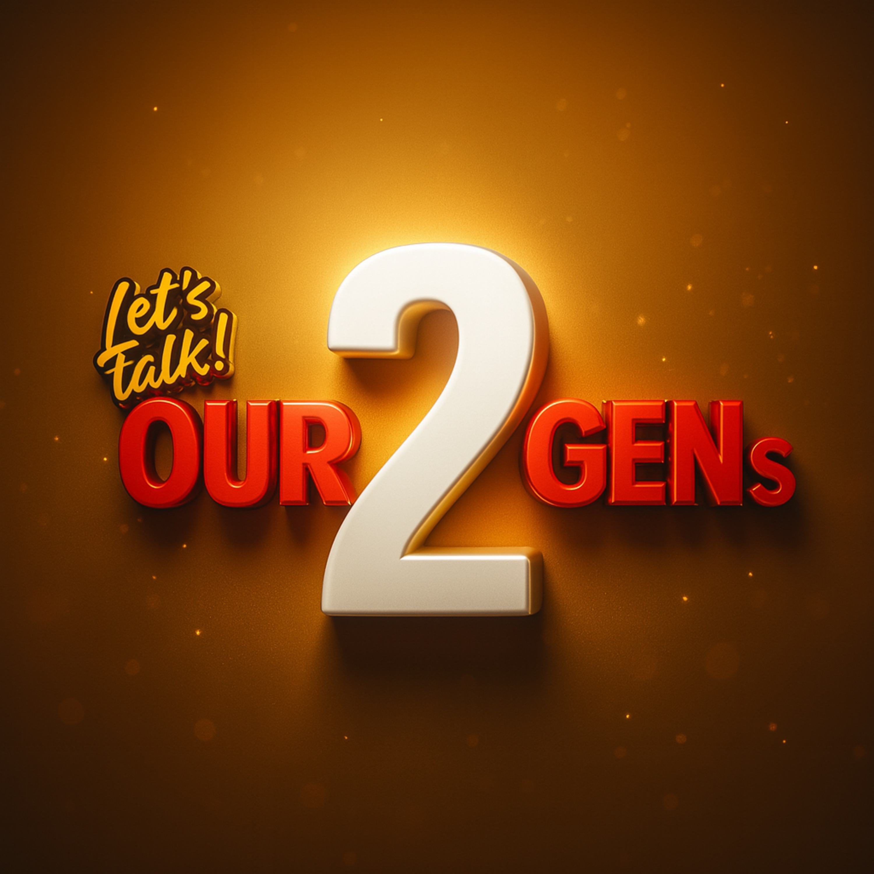 Artwork for Let's Talk! An Our2Gens Podcast