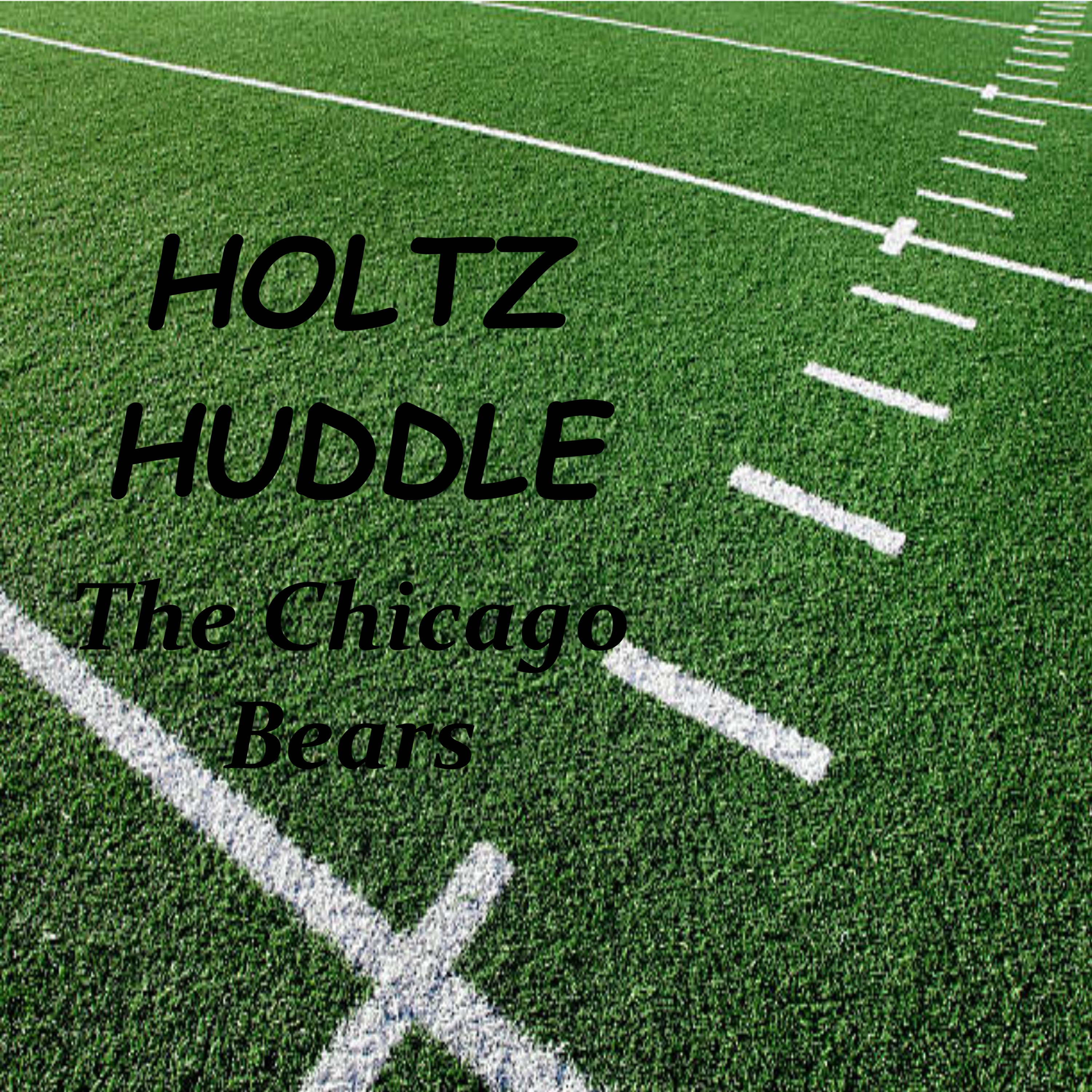 Holtz Huddle: The Chicago Bears
