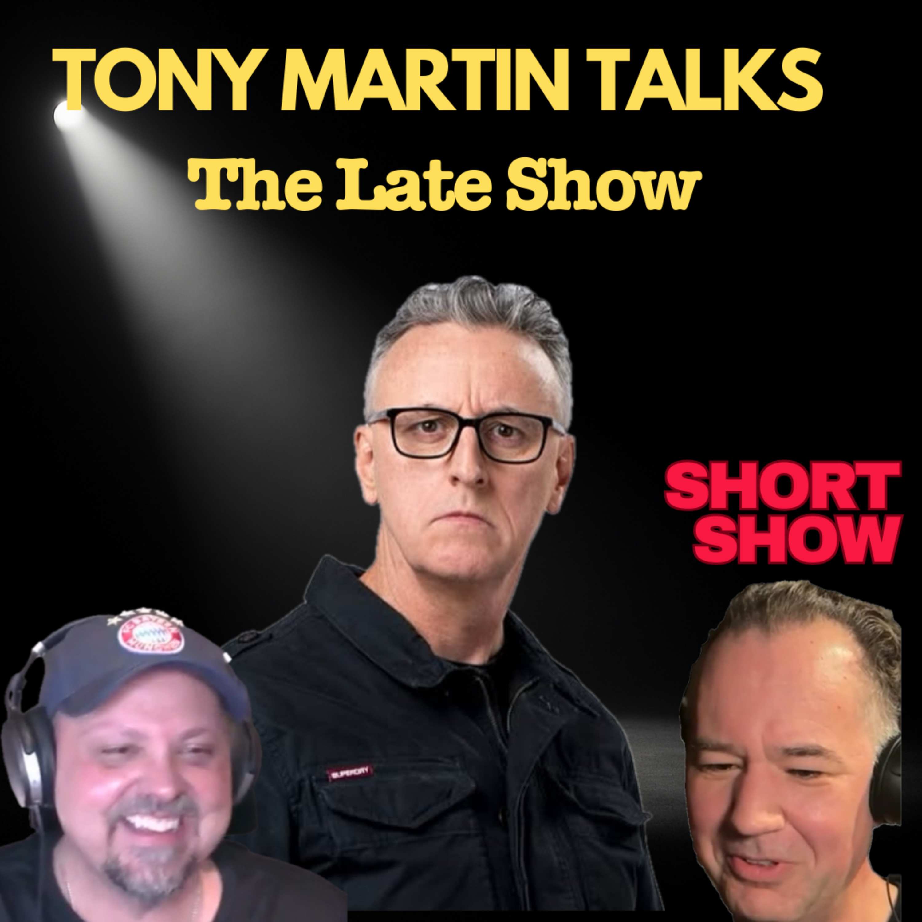 Tony Martin Talks The Late Show | Short Show #4 episode artwork