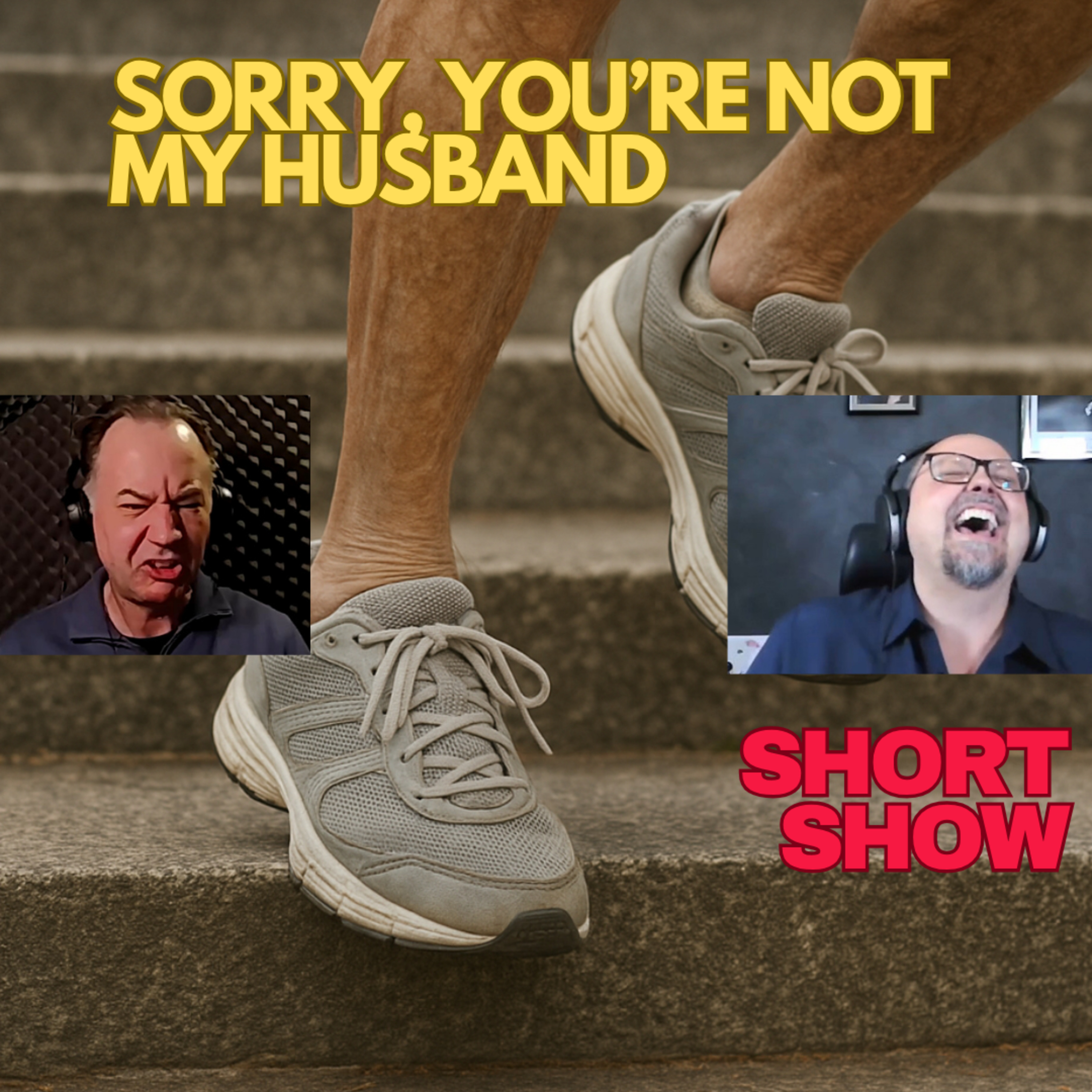 Sorry, You’re Not My Husband | Short Show #13 episode artwork