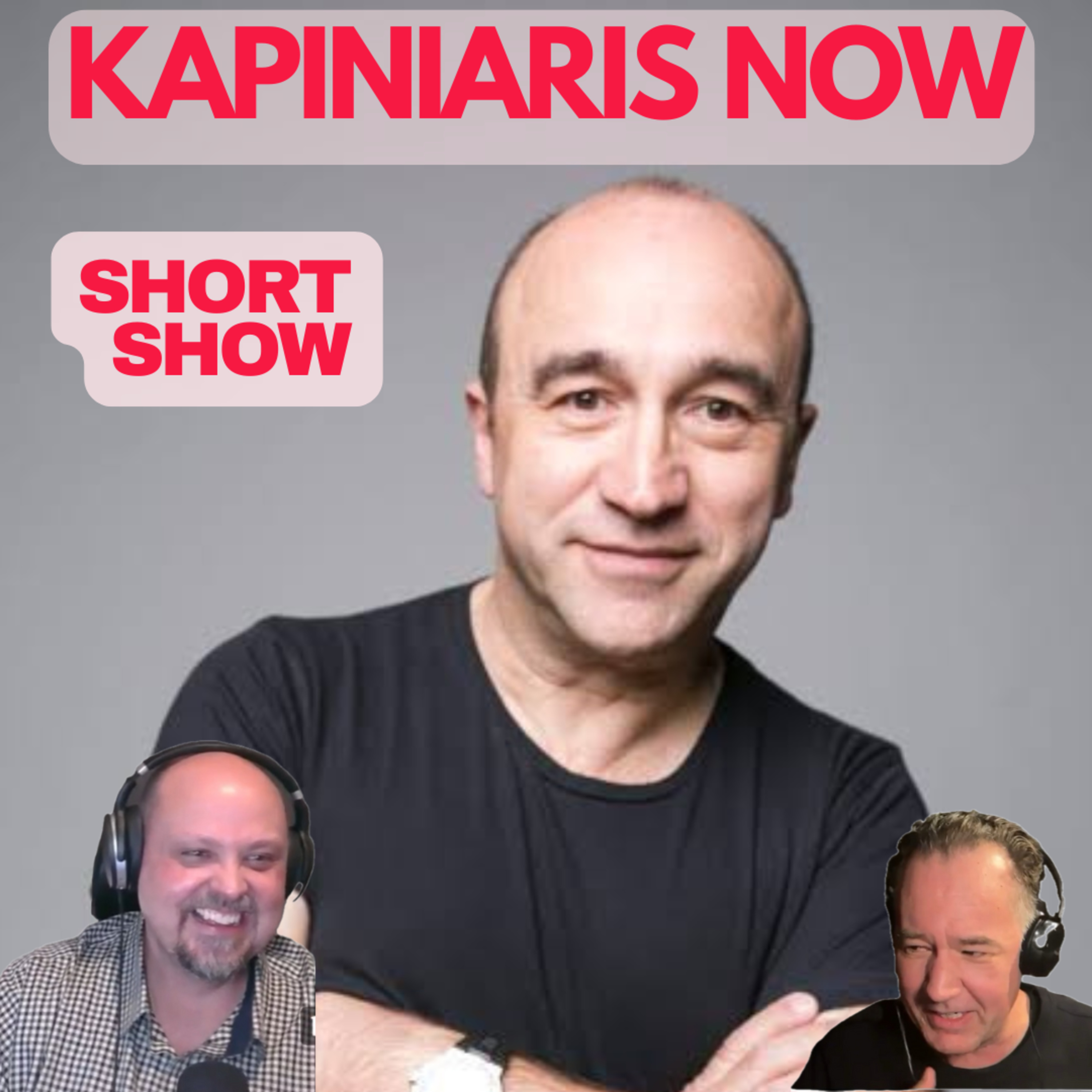Kapiniaris Now | Short Show #29 episode artwork
