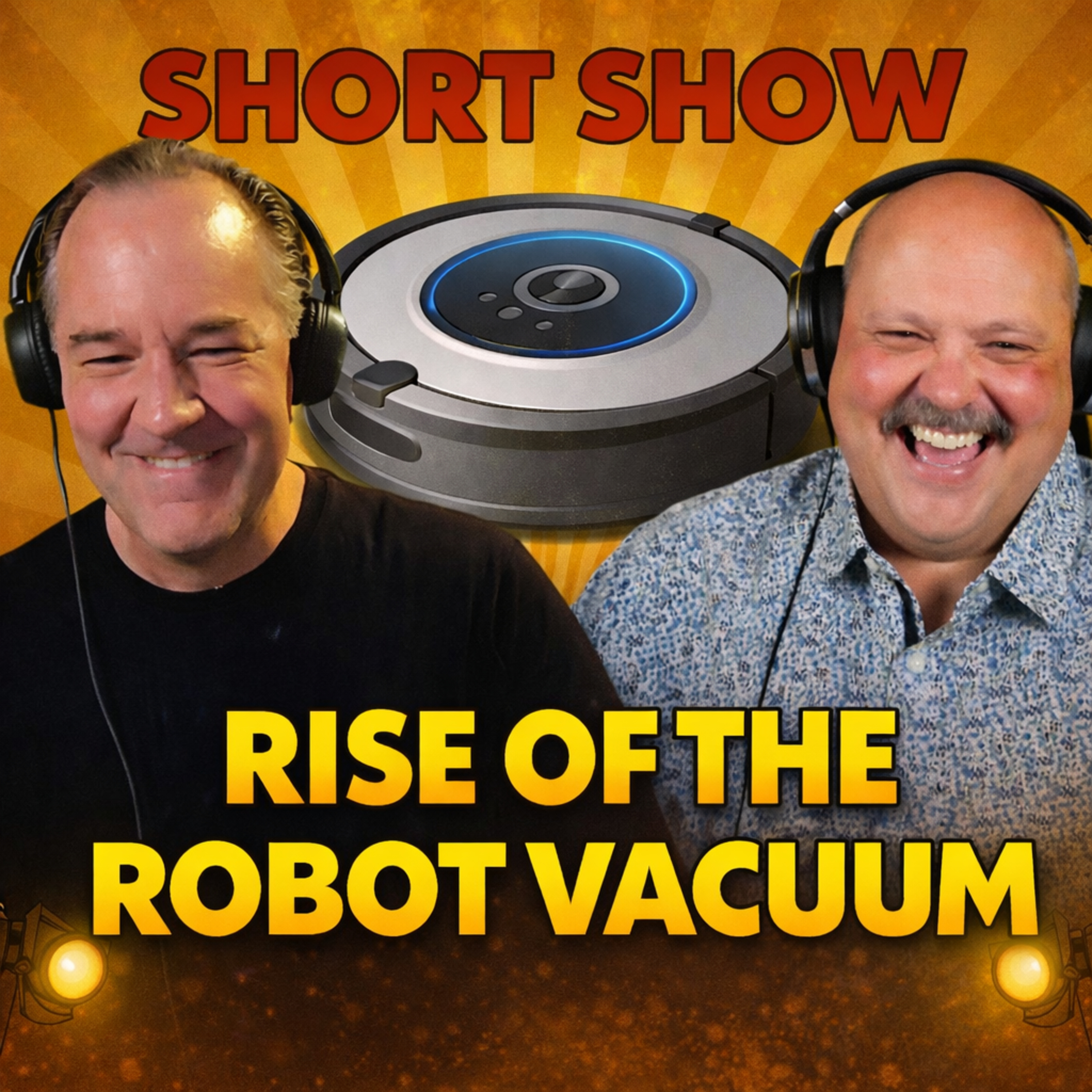 Rise Of The Robot Vacuum | Short Show #33 episode artwork