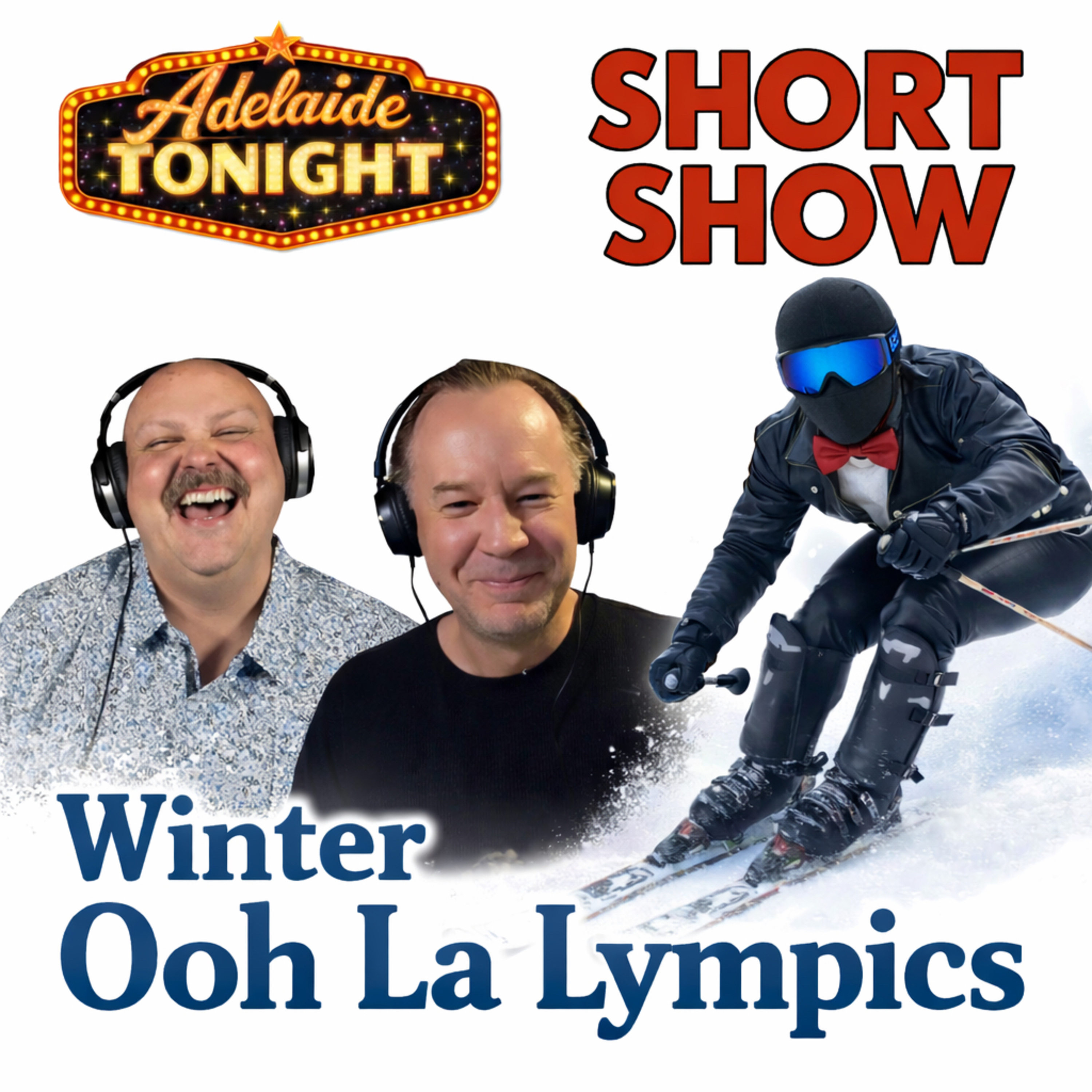 Winter Ooh La Lympics | Adelaide Tonight Short Show #38 episode artwork