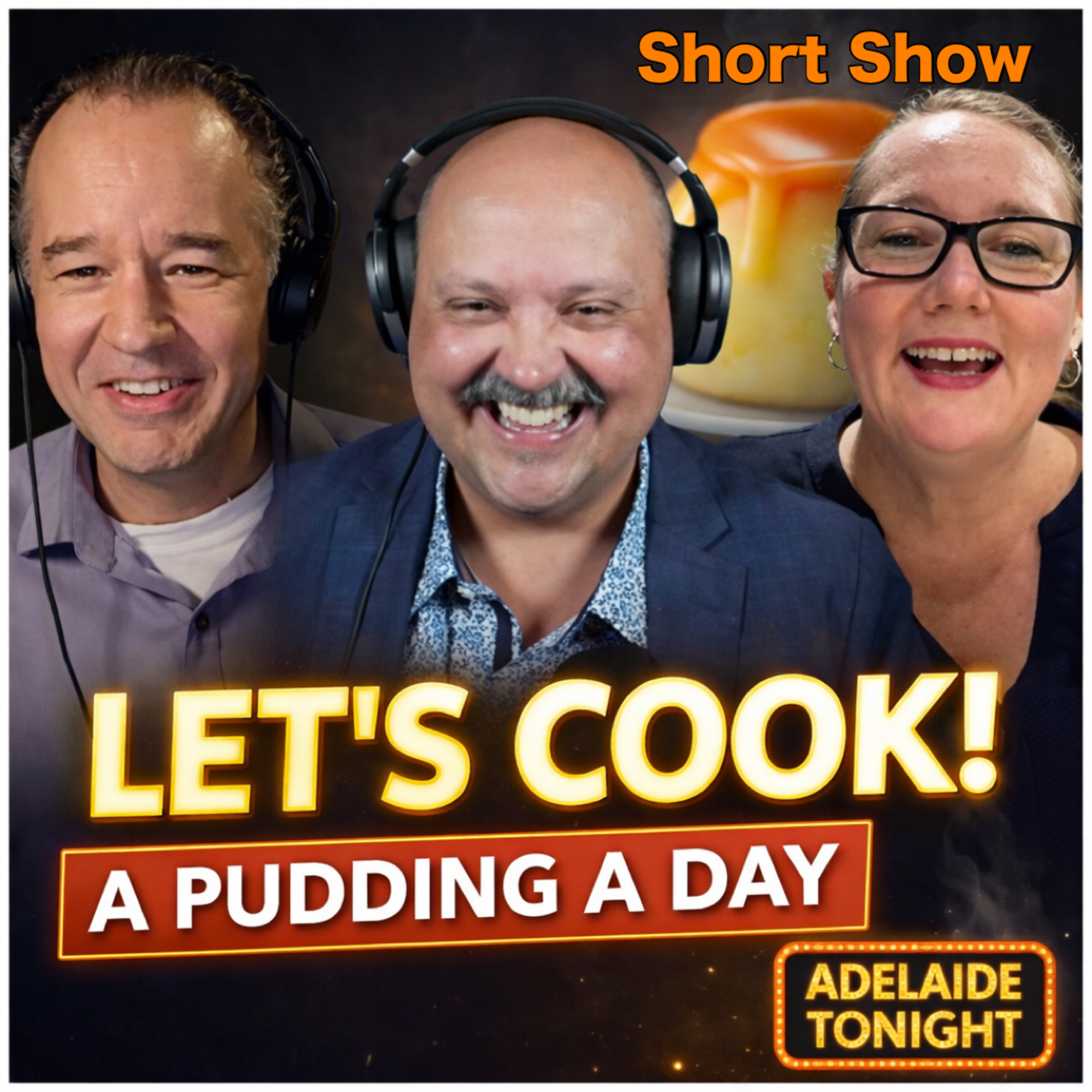 Let’s Cook! a Pudding A Day with AnneMarie Parfitt | Adelaide Tonight Short Show #46 episode artwork