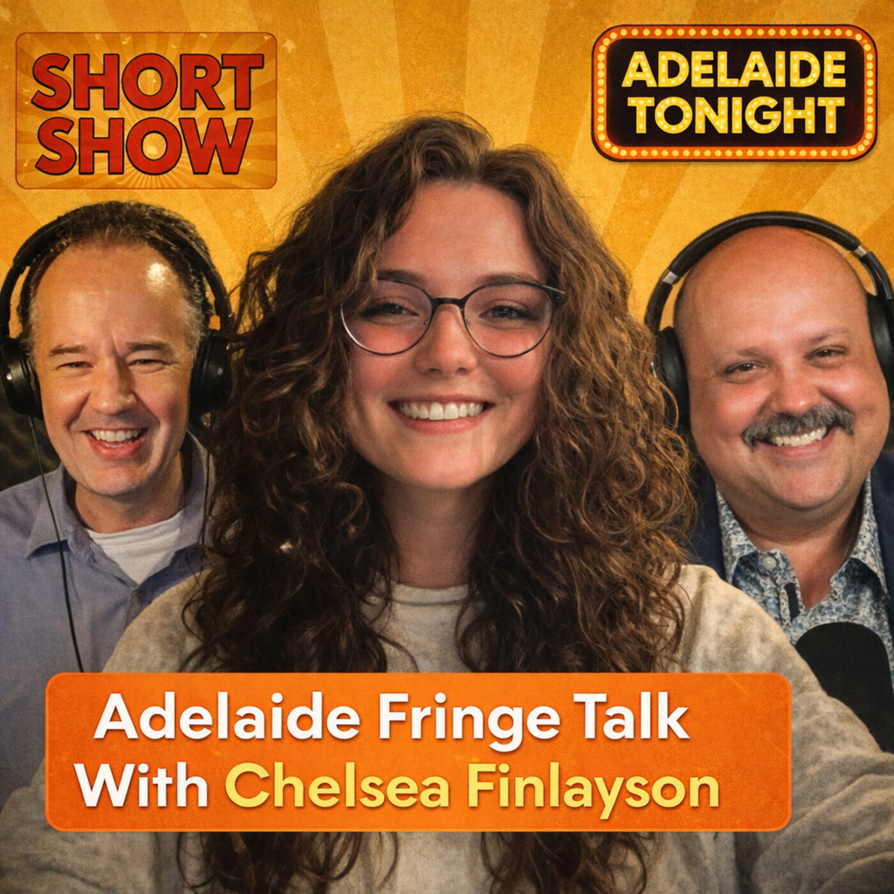 Adelaide Fringe Talk with Chelsea Finlayson | Adelaide Tonight Short Show #47 episode artwork