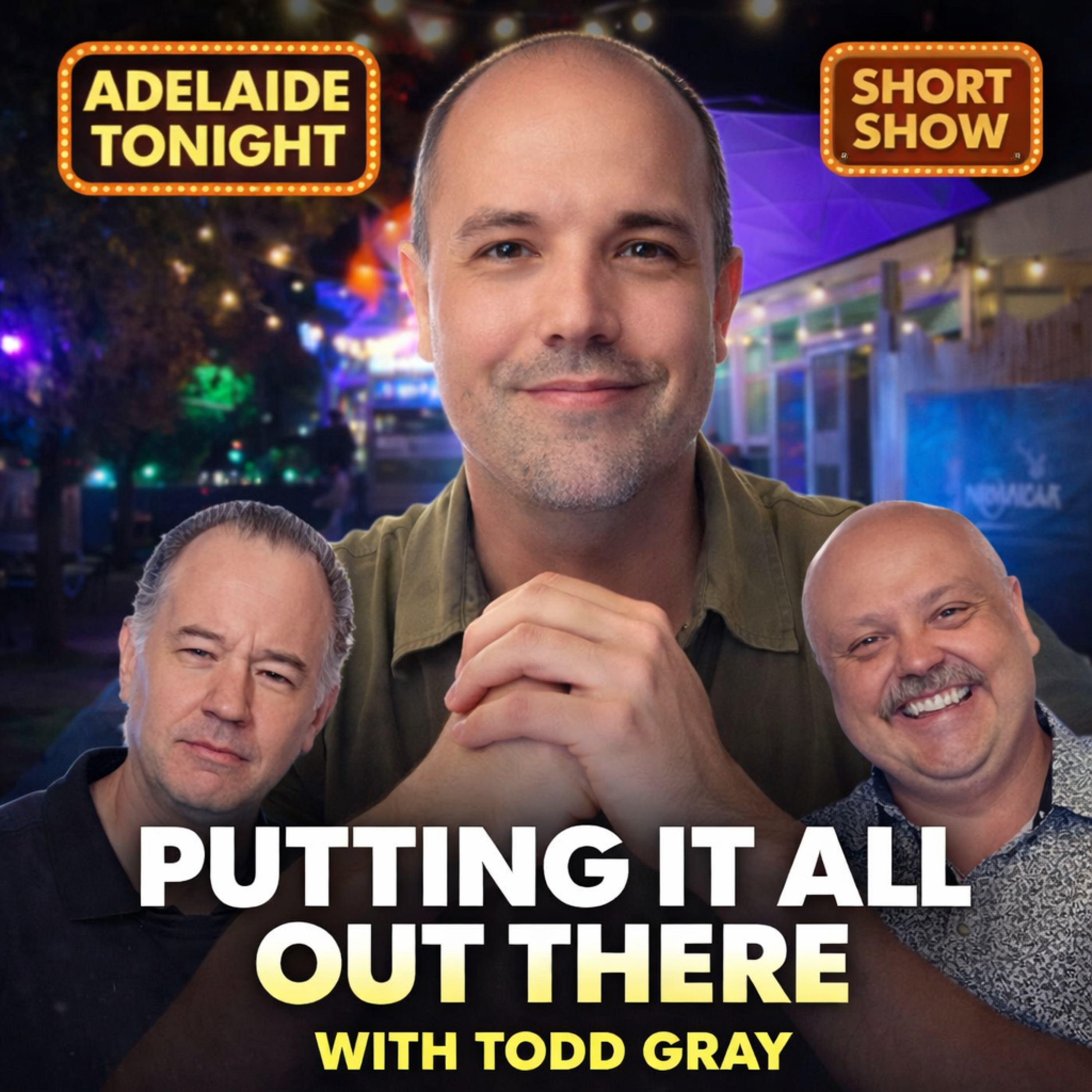 Putting It All Out There With Todd Gray | Adelaide Tonight Short Show #48 episode artwork